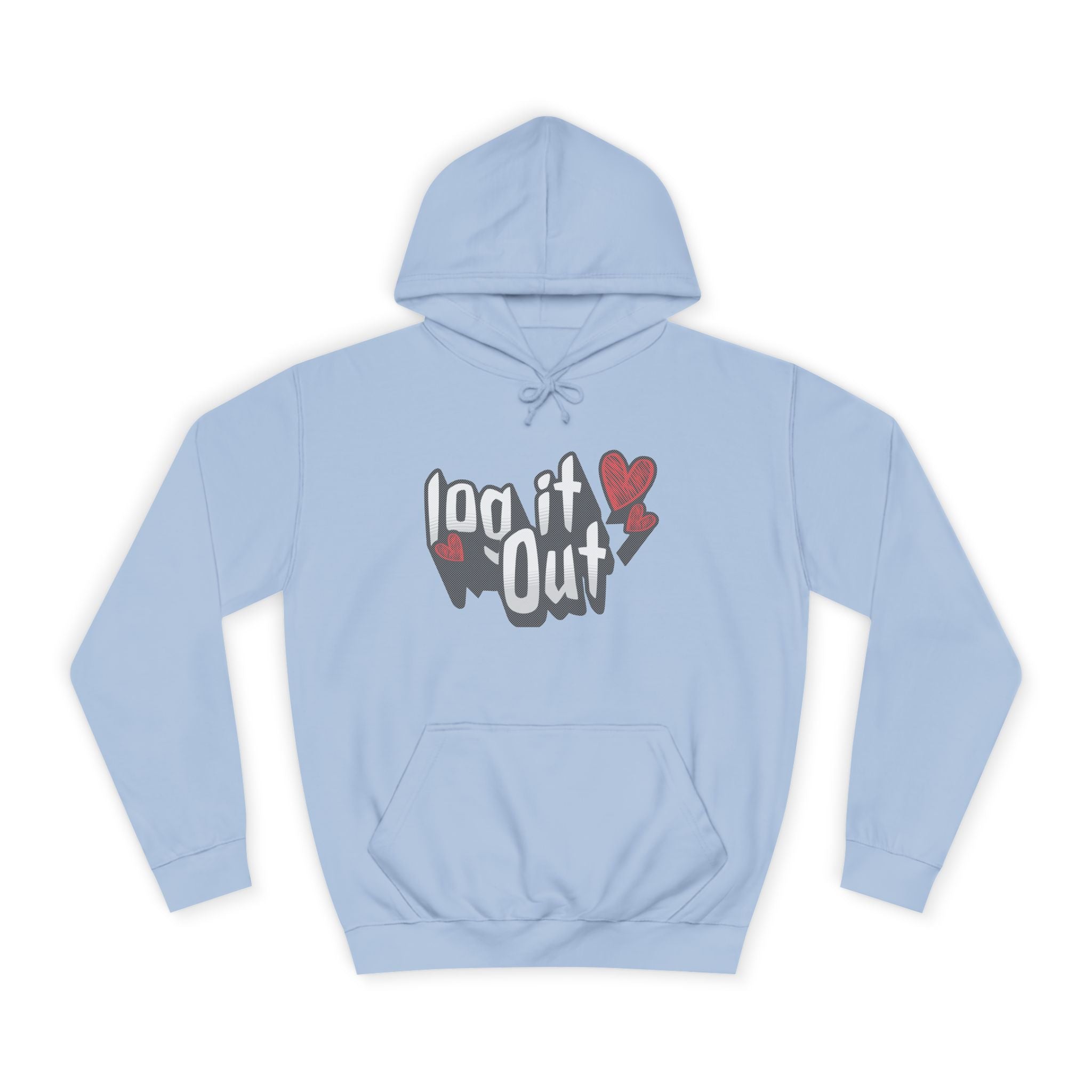 Trendy Log it out Hoodie, Cozy Unisex Sweatshirt, Perfect Gift, Casual Wear, Comfortable Hoodie for Everyday Use