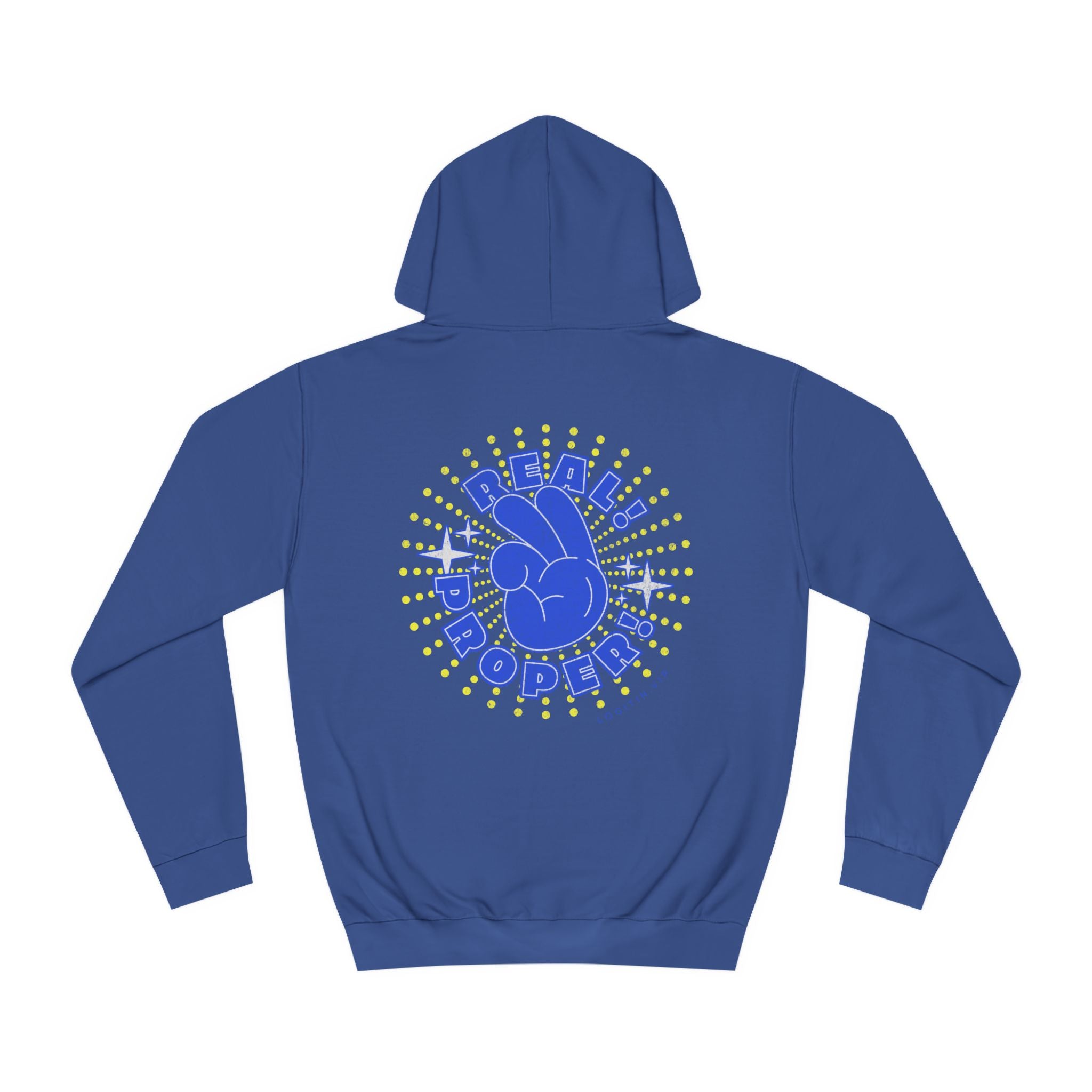 Unisex Real Proper Hoodie
