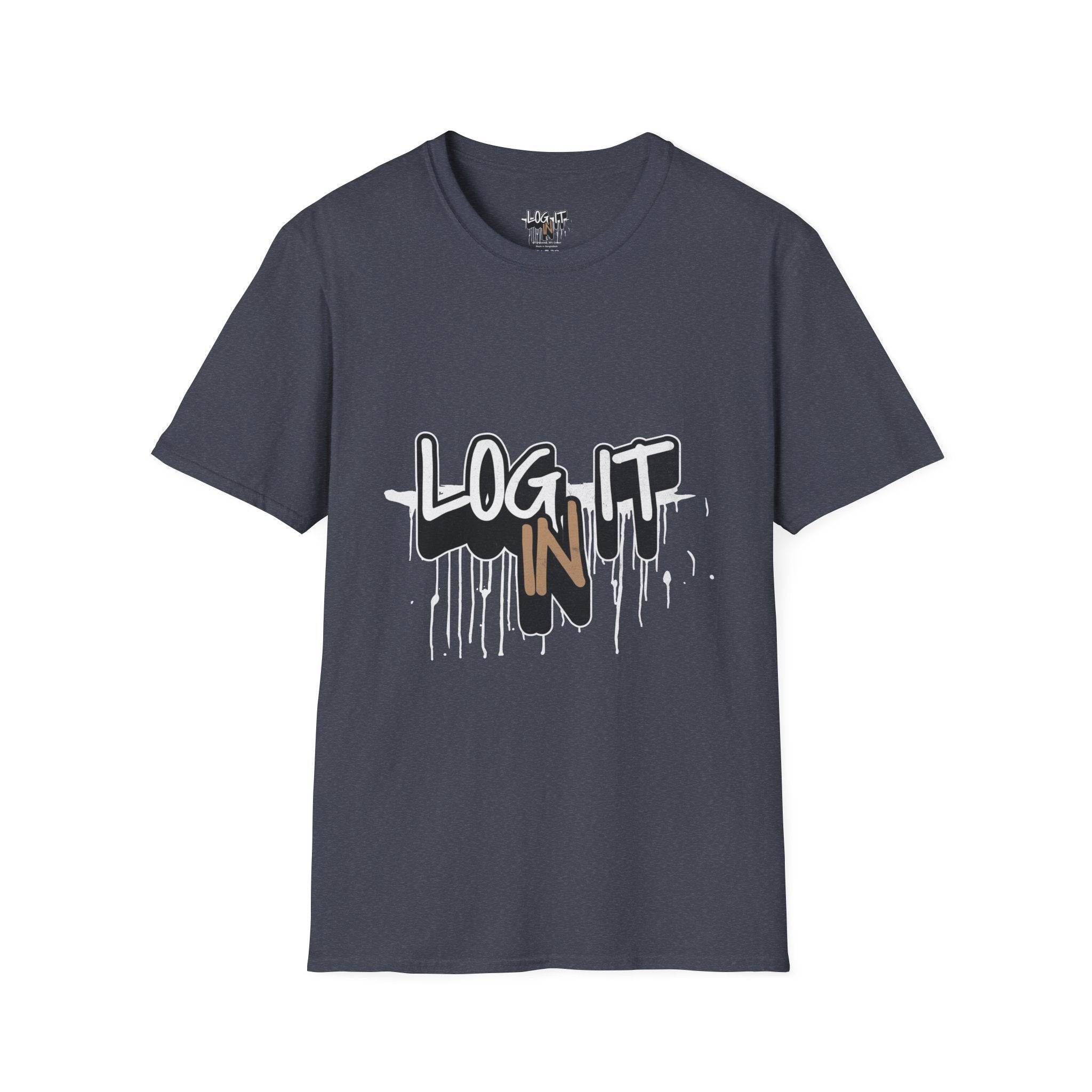 Log It In T-Shirt — Urban Graffiti Drip Tee