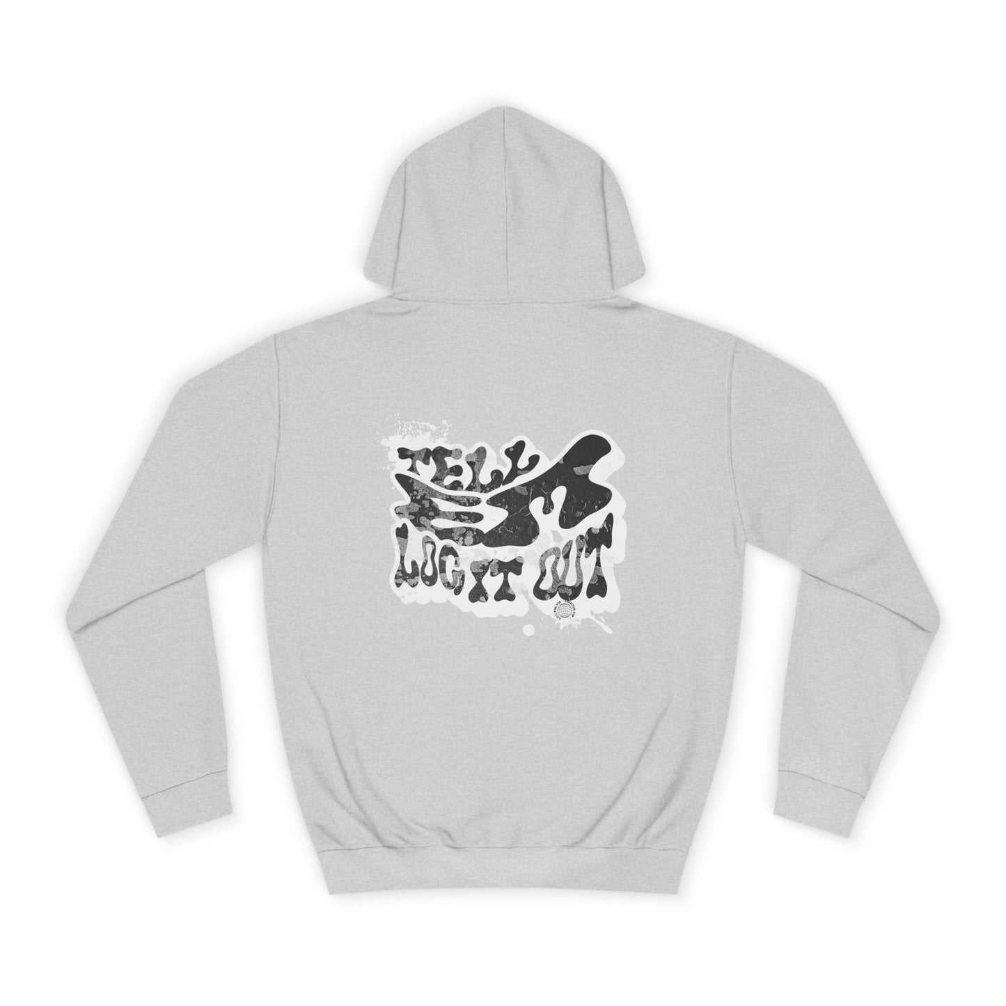Tell em log it out Hoodie, Cozy Sweatshirt, Casual Style, Apparel, Gift, Trendy Lounge Wear