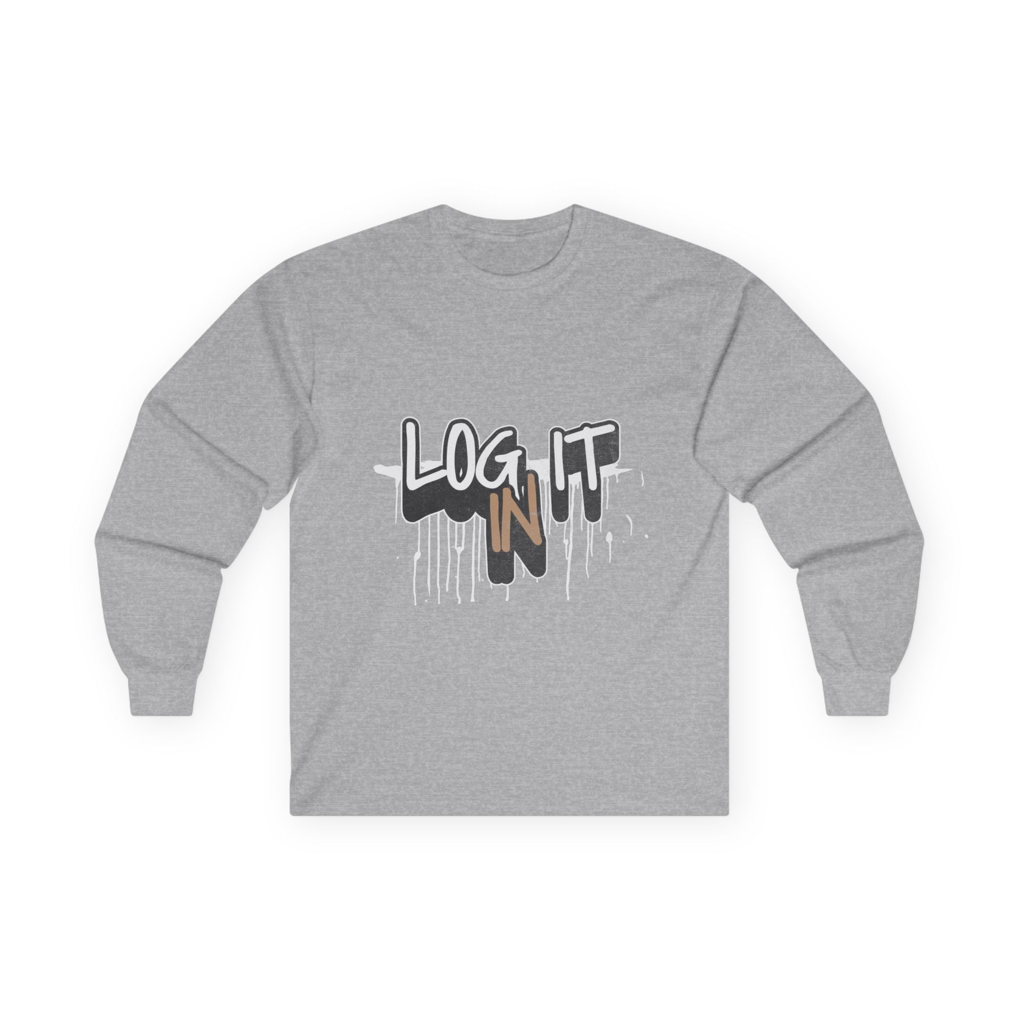 Log It In Long Sleeve Tee — Graffiti Drip Streetwear Top