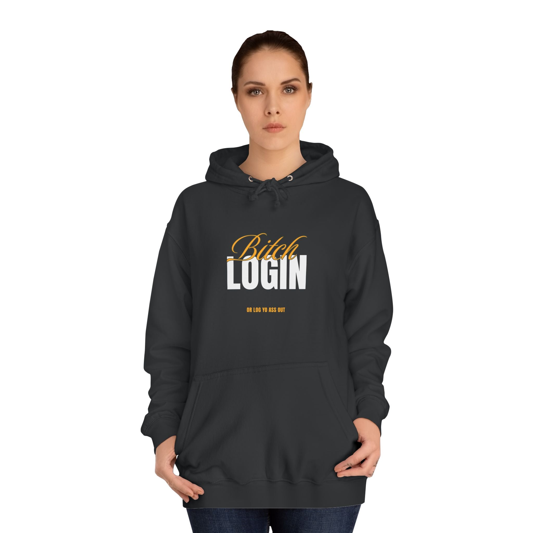Trendy Unisex Hoodie - 'Bitch Login' Statement Design