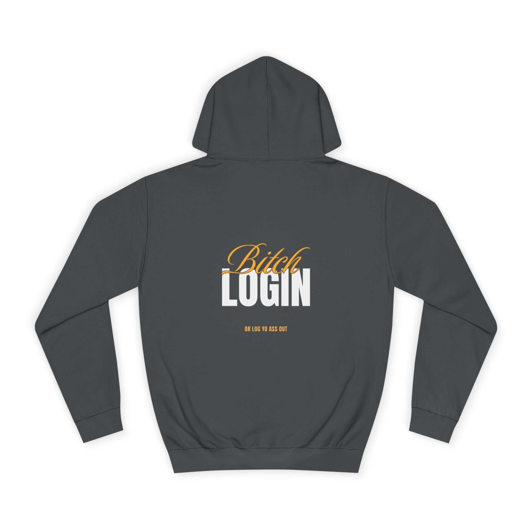 Trendy Unisex Hoodie - 'Bitch Login' Statement Design