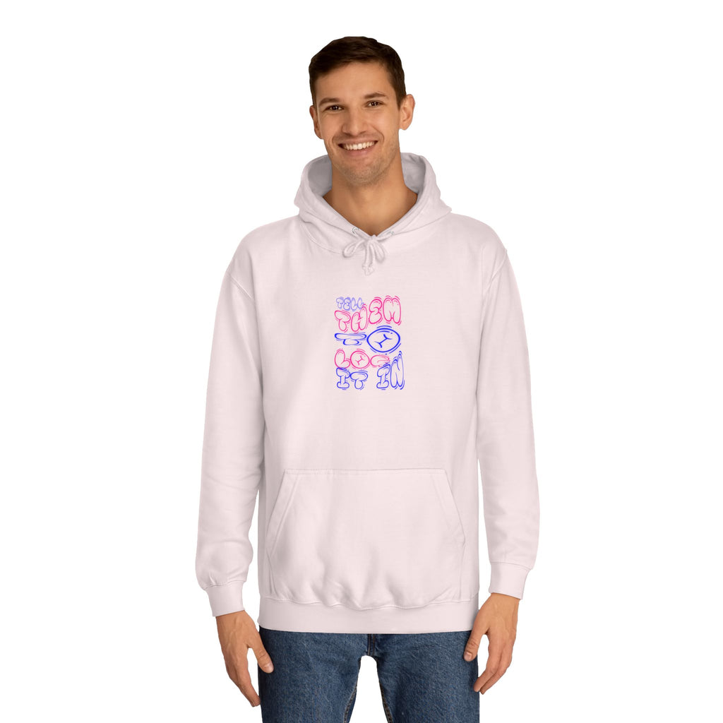 Chill Vibes Log it in Hoodie | Cozy Unisex Sweatshirt, Gifts for Graduates, Apparel, Everyday Comfort