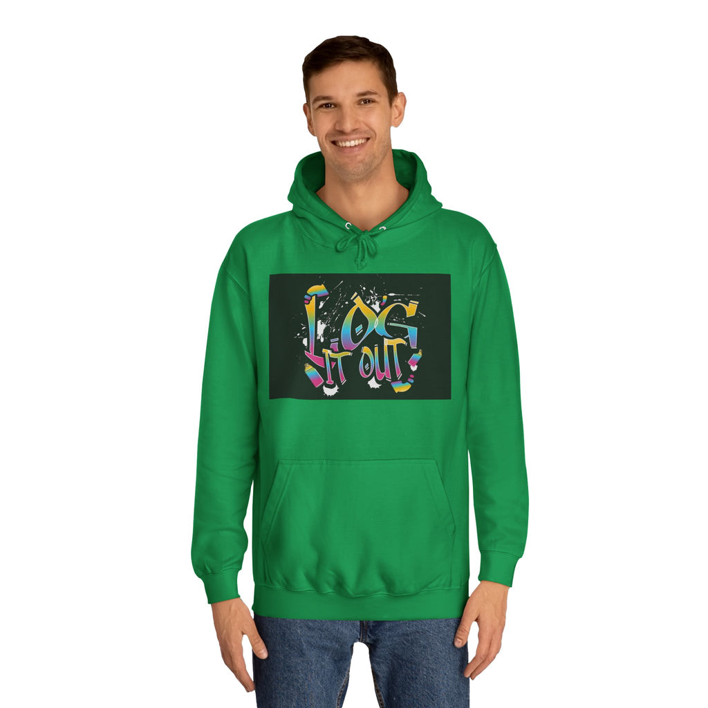 Colorful Unisex log it out Hoodie - Perfect for Students, Casual Wear, Gifts, Relaxed Style, trendy wear