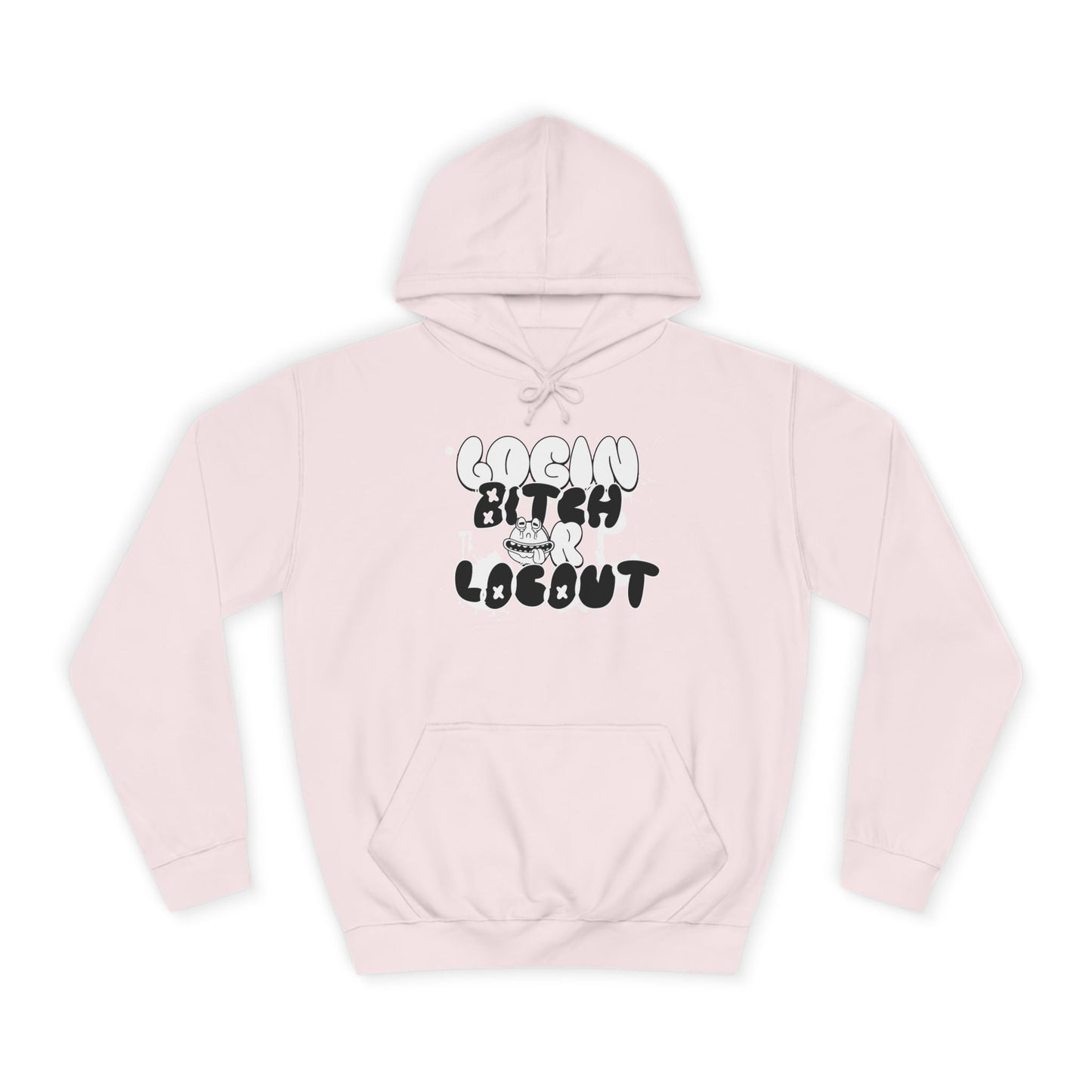 Unisex Hoodie - "Log In Bitch or Log Out" Graphic Hoodie