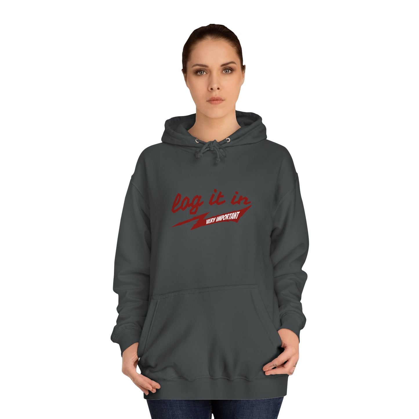 Unisex trendy Hoodie with 'Log It In' Design, Casual Wear, Gifts, Cozy Layering, Perfect for Weekends