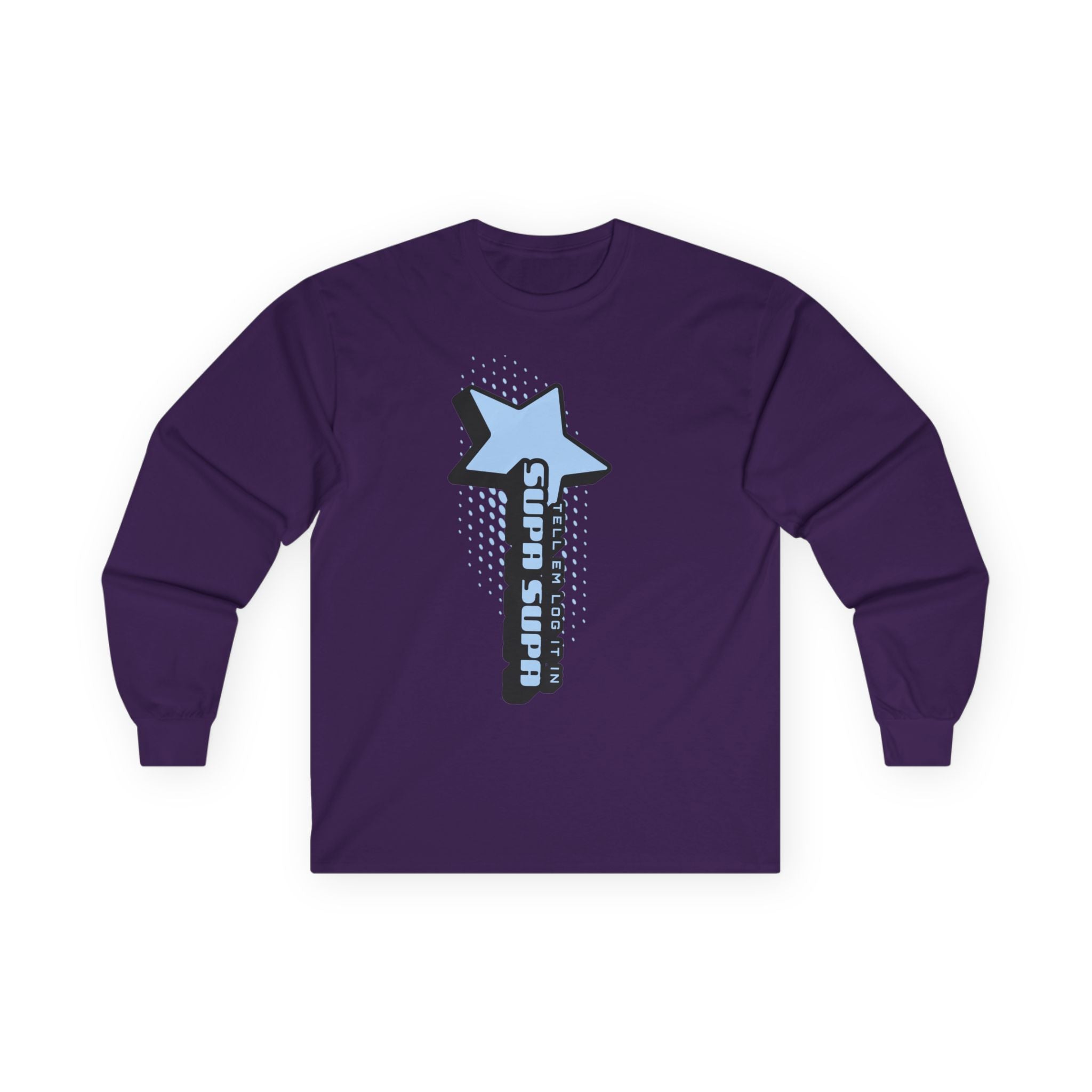 Star Wand Long Sleeve Tee — "Tell em log it in" Graphic Shirt