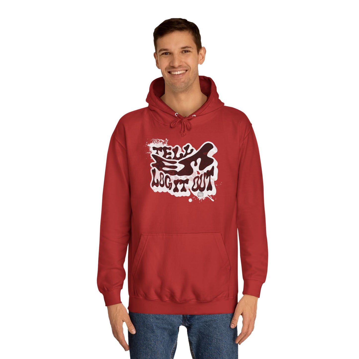 Tell em log it out Hoodie, Cozy Sweatshirt, Casual Style, Apparel, Gift, Trendy Lounge Wear