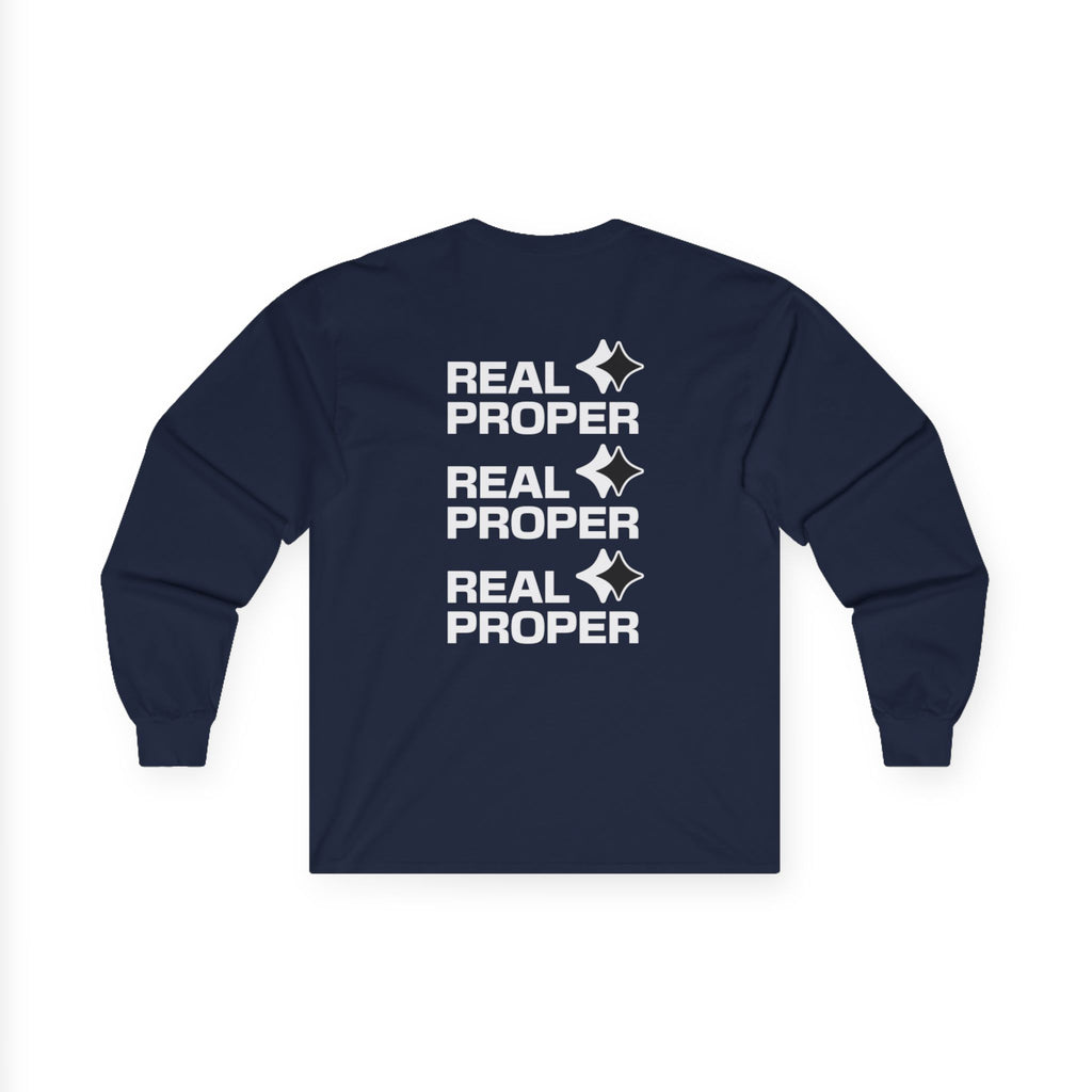 Long Sleeve Tee — "Real Proper" Minimal Graphic Cotton Shirt