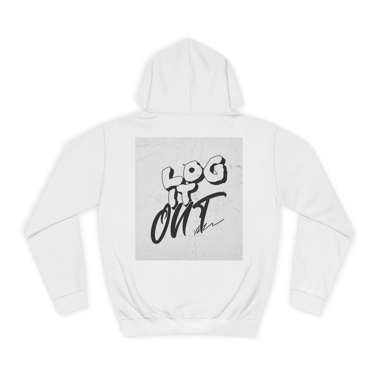 Stylish Unisex Log it Out Hoodie - Casual Wear, Gift, Street Style, Cozy Apparel, Life Essentials