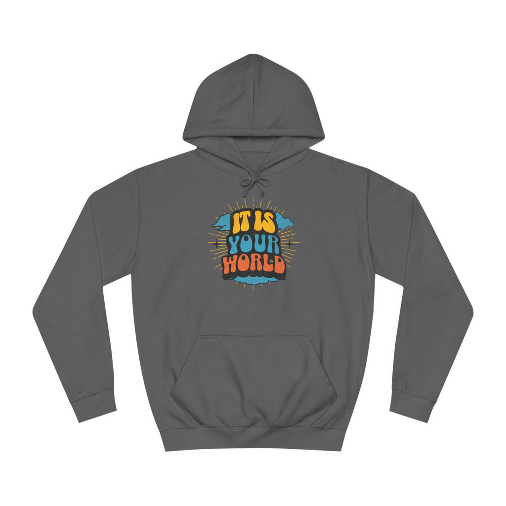 Unisex Your World Hoodie