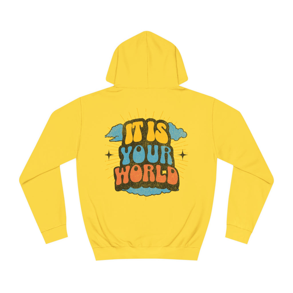 Unisex Your World Hoodie