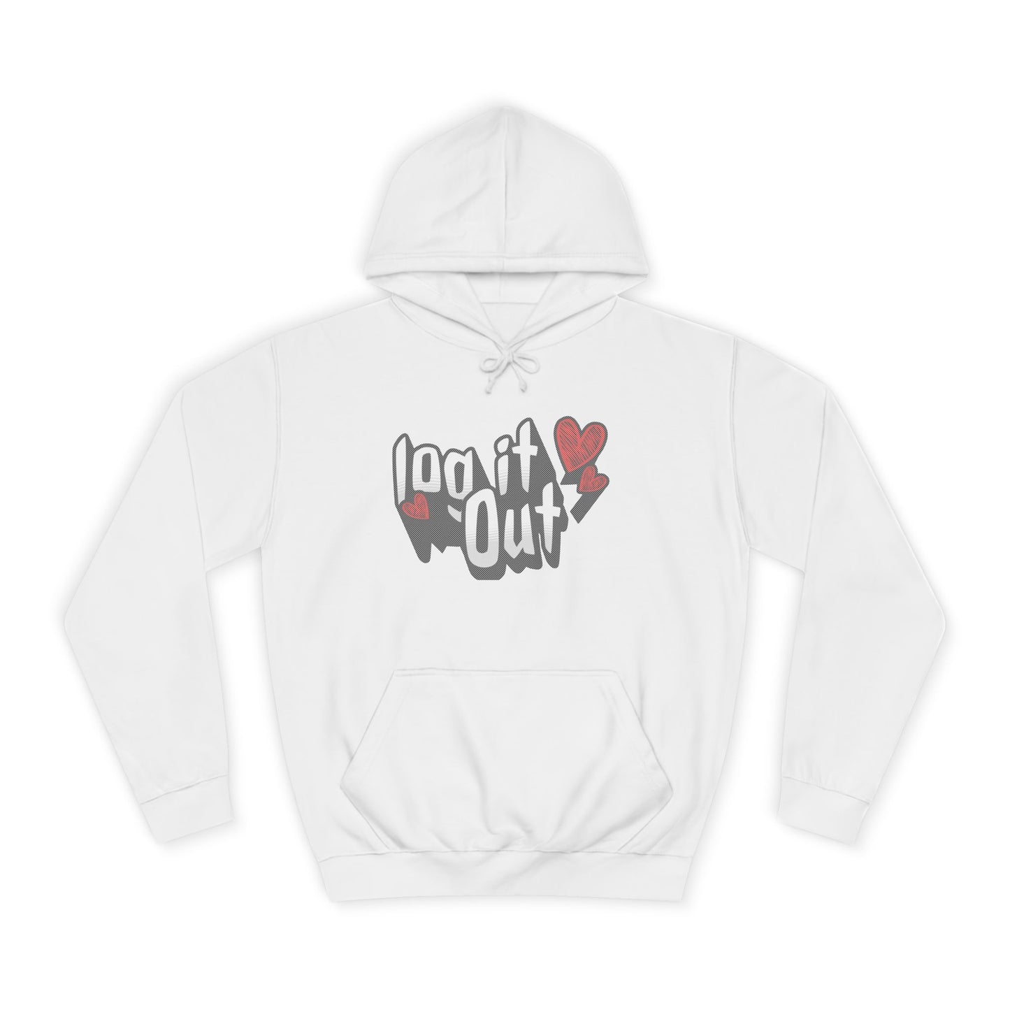 Trendy Log it out Hoodie, Cozy Unisex Sweatshirt, Perfect Gift, Casual Wear, Comfortable Hoodie for Everyday Use