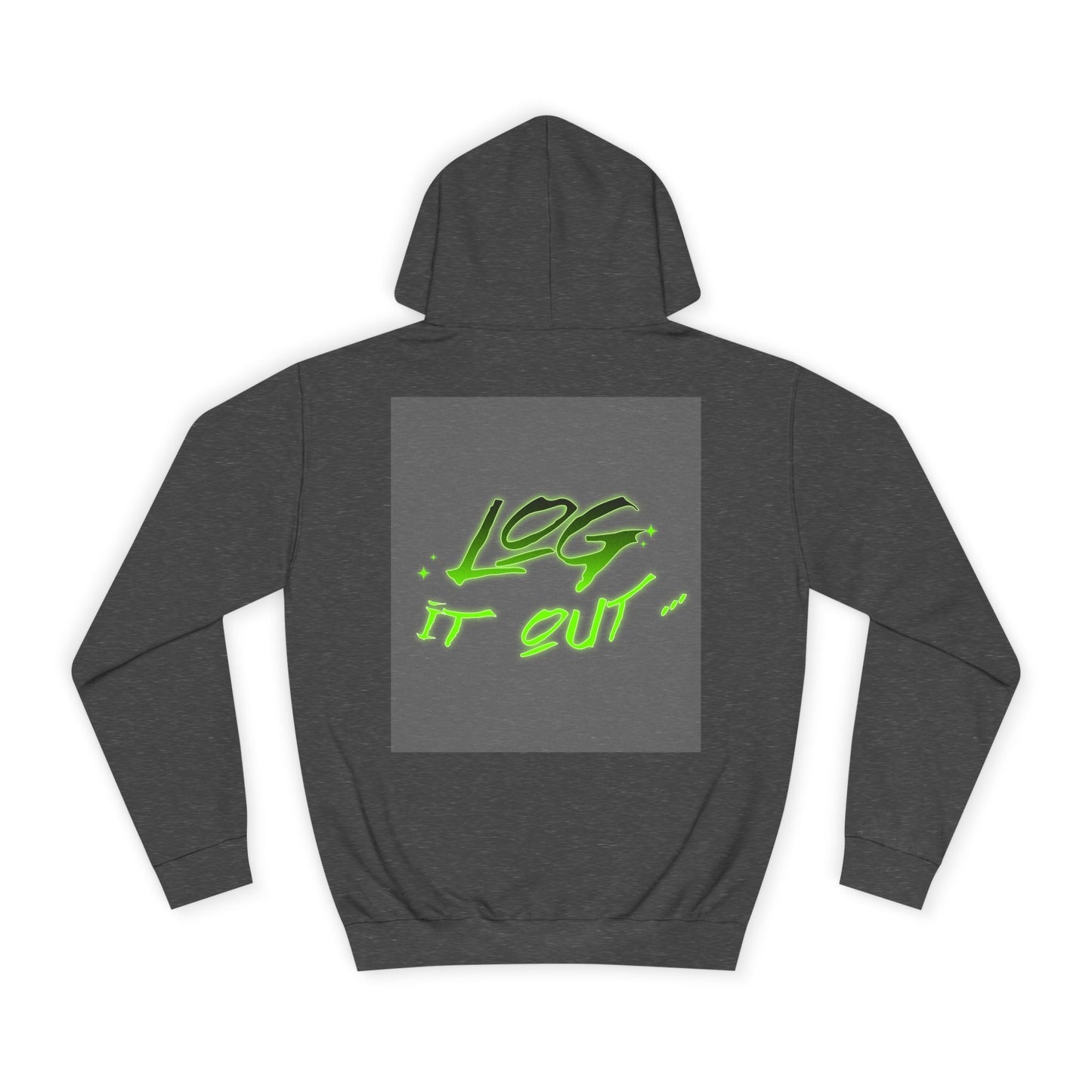 Trendy Unisex Log it out Hoodie - Stylish Wear, Streetwear, Casual Outfit, Gift,Essentials