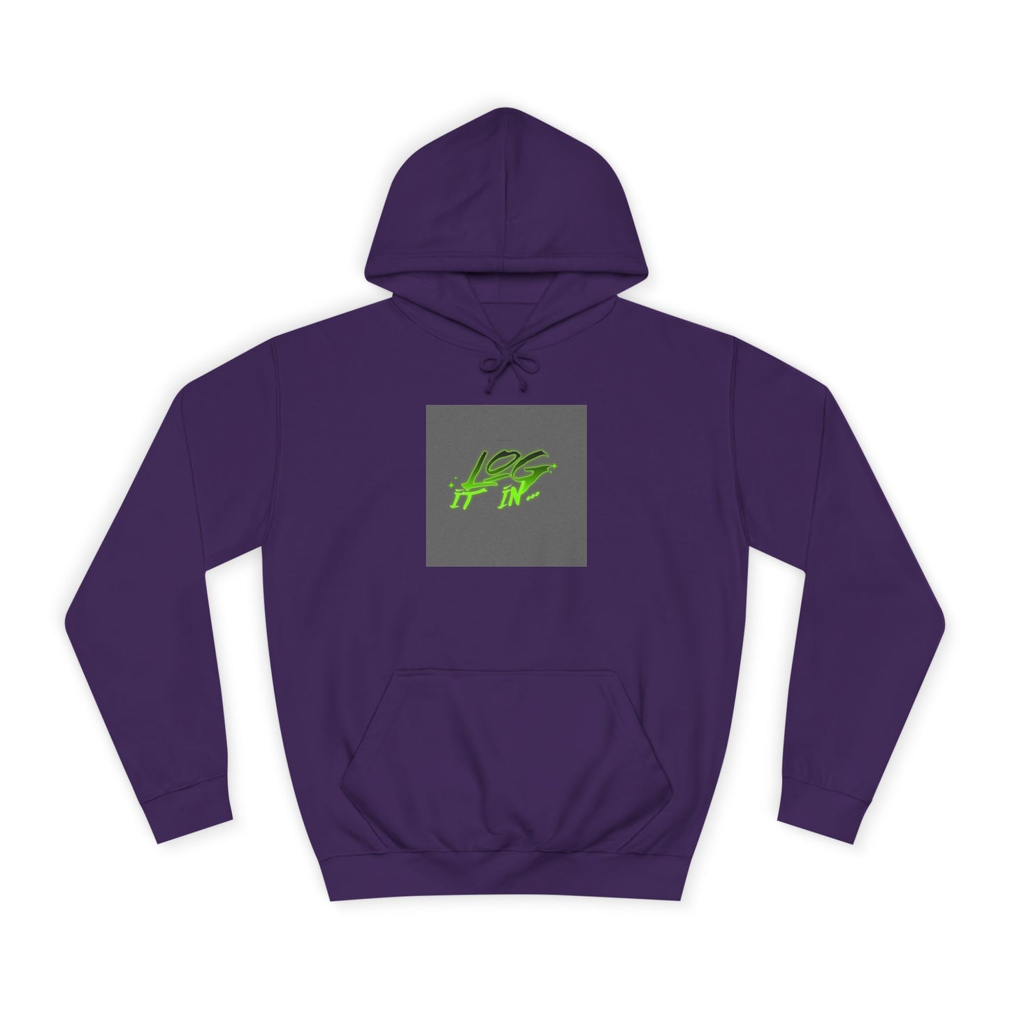 Unisex Log it in Hoodie - Fun and Trendy Sweatshirt | Perfect for Life, Graduation, Gift for Him/Her