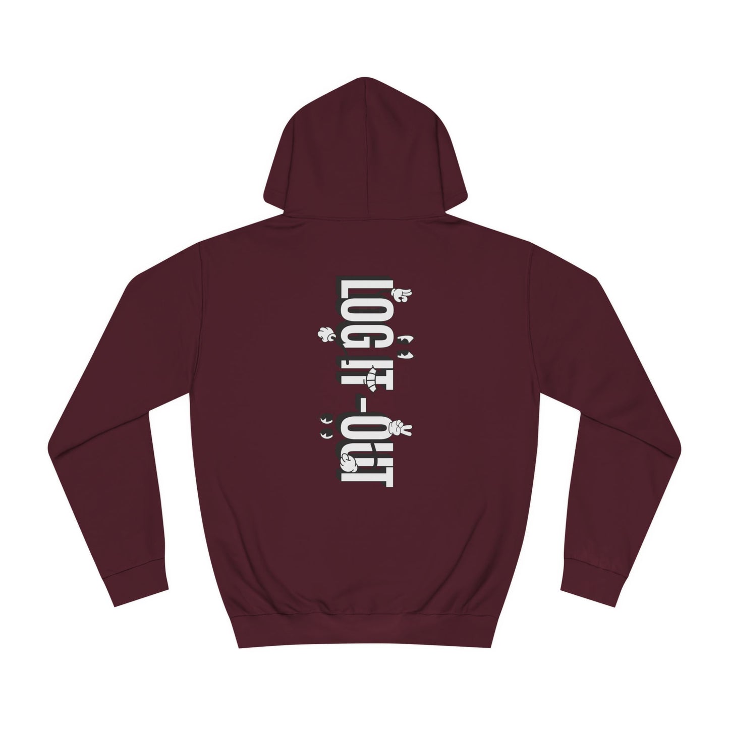 Unisex Log it Out Hoodie