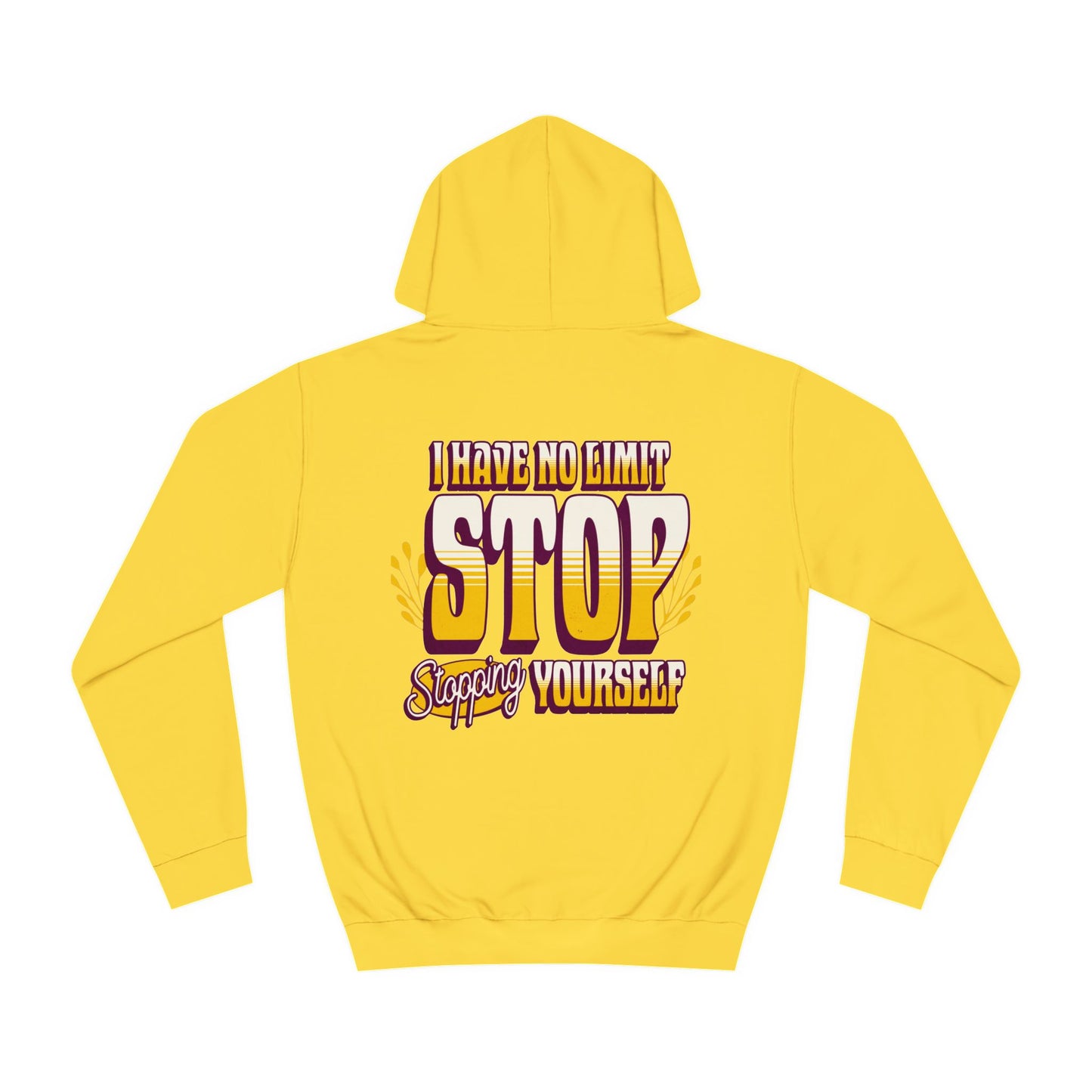 Unisex Hoodie - STOP STOPING Design