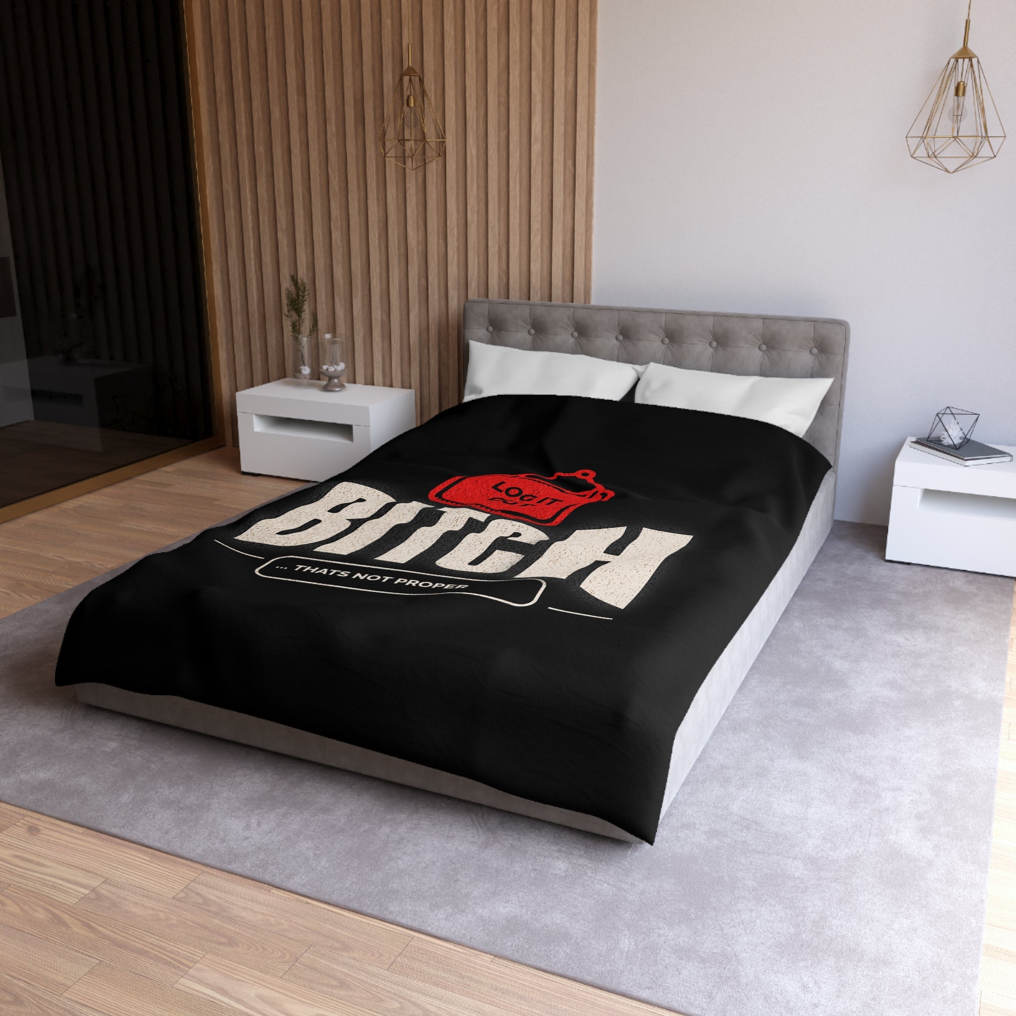Bold 'Log It Out' Duvet Cover — Graphic Black Bedding with 'Bitch That's Not Proper' Design