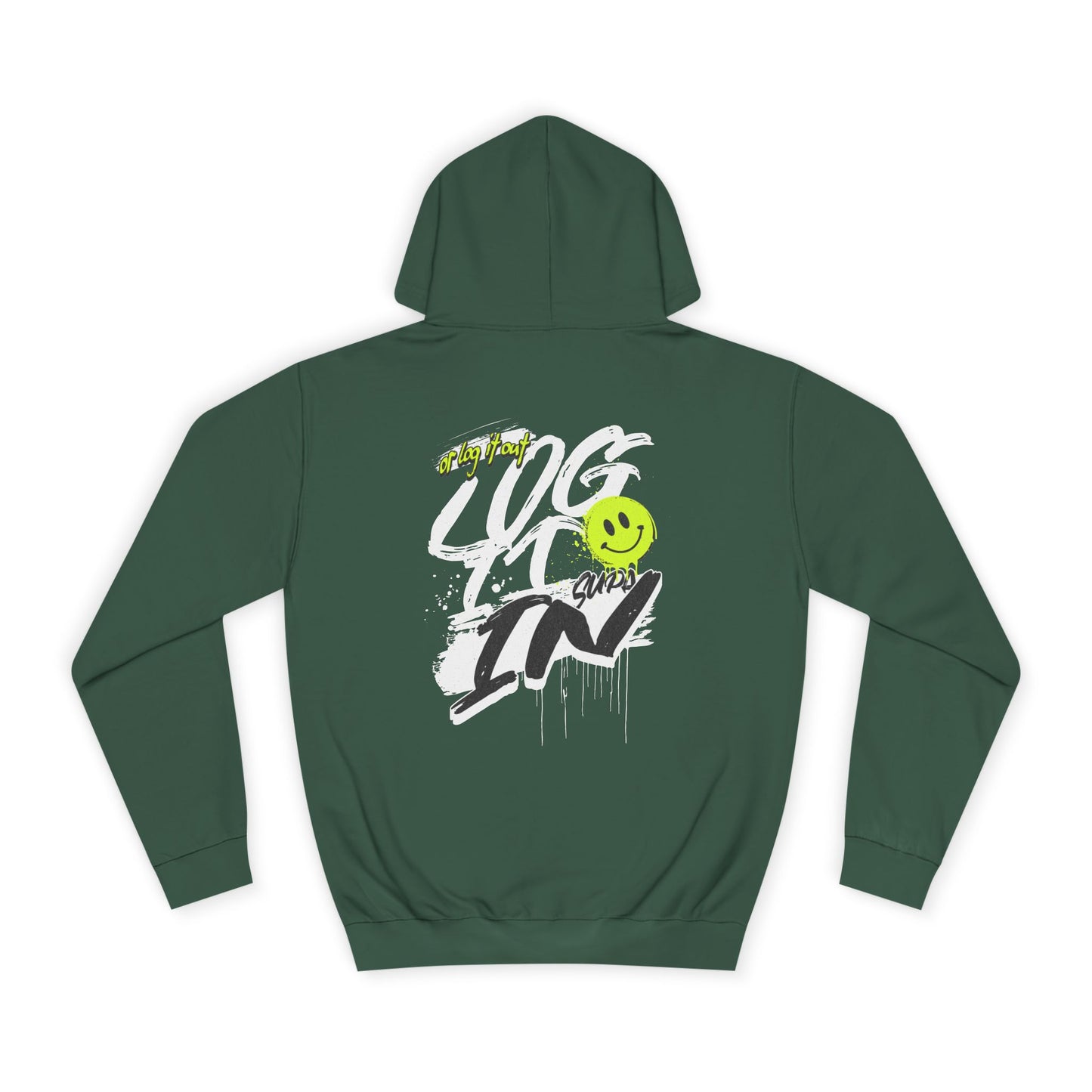 Trendy Unisex Log it in Hoodie - Comfortable & Stylish, Perfect For Life, Unique Gift, Casual Wear, Everyday Comfort