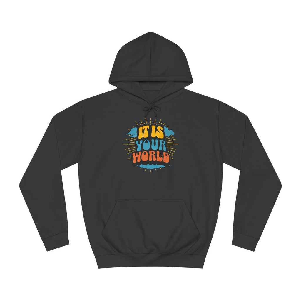 Unisex Your World Hoodie