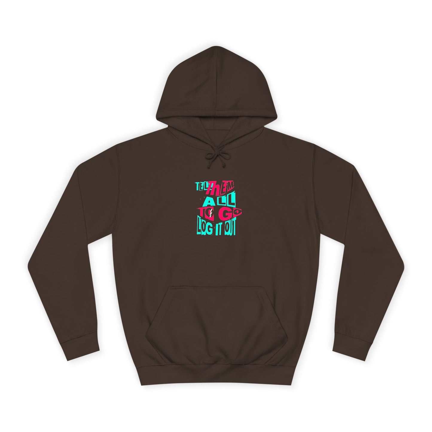 Trendy Unisex Hoodie, Inspirational Quote Sweater, Gift for Any one, Cozy Casual wear,Trendy Apparel