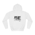 Unisex Don't Be Crazy Hoodie
