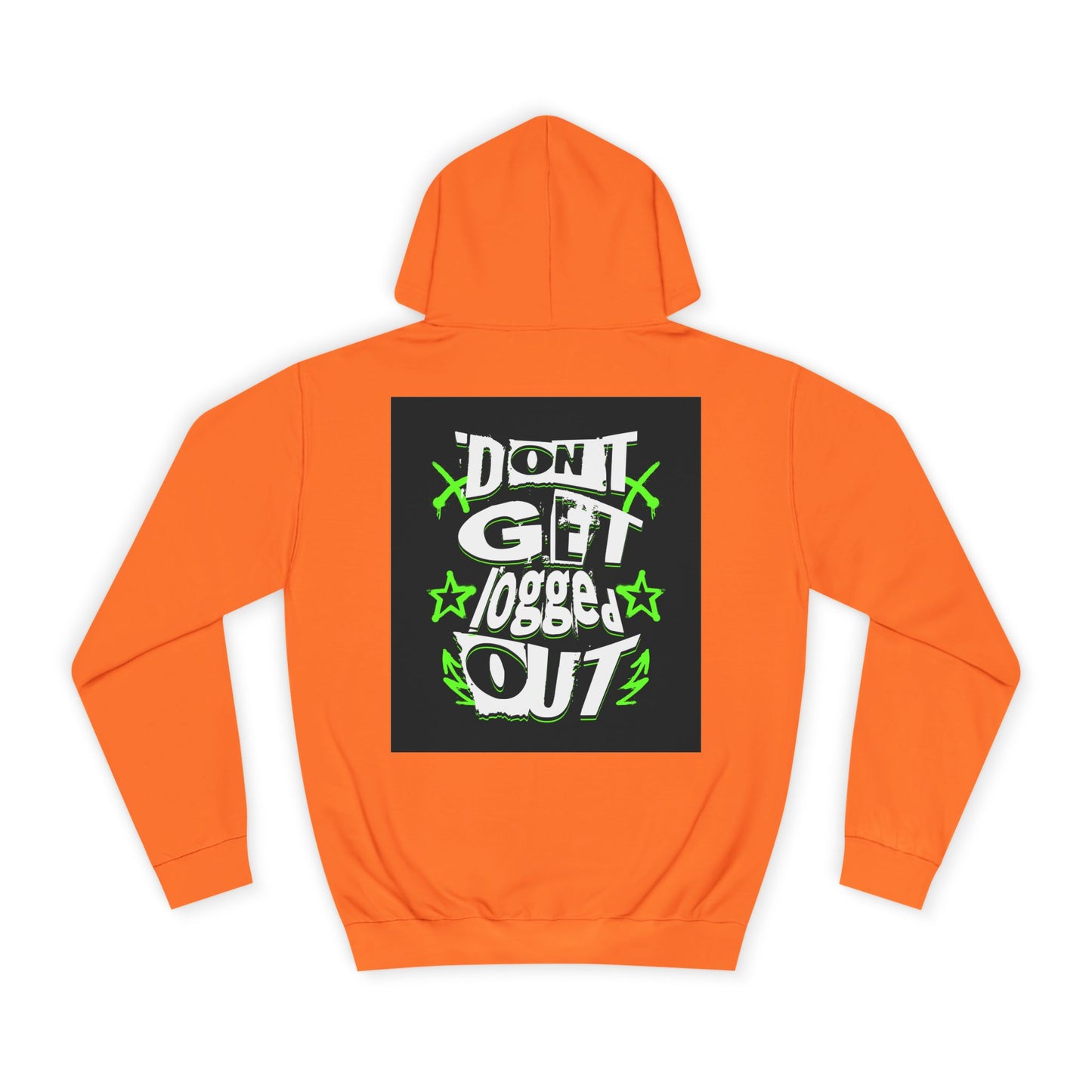 Vibrant Unisex Hoodie - Perfect for Life, Casual Outings & Gift Ideas - Fun Design: 'Don't Get Logged Out!'