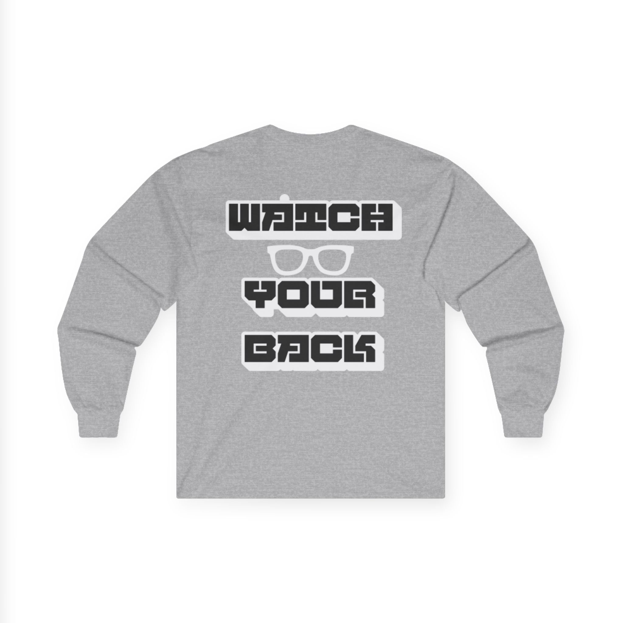 Watch Your Back Long Sleeve Tee — Retro Bold Typography Graphic Shirt