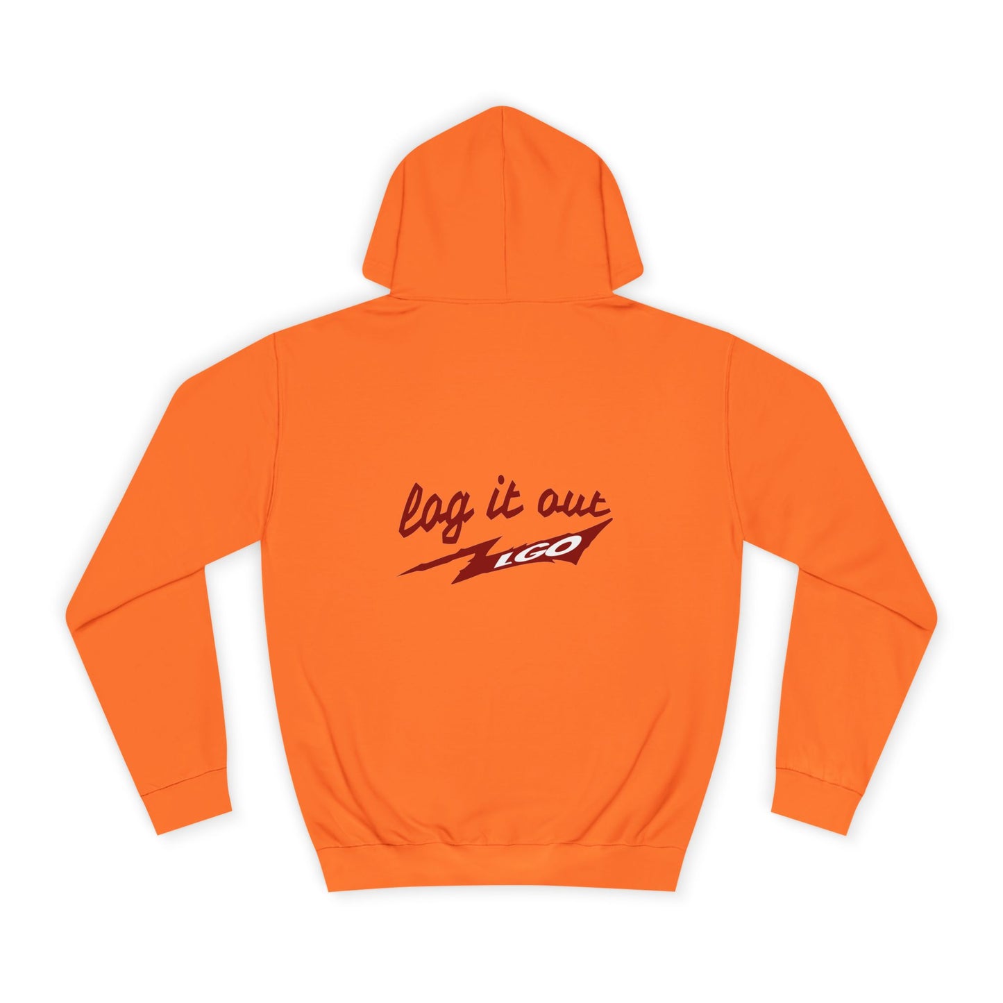 Stylish Unisex log it out Hoodie - Perfect for everyday Life, Casual Wear, Gifts, Unique Fashion Statement, Fun Vibes