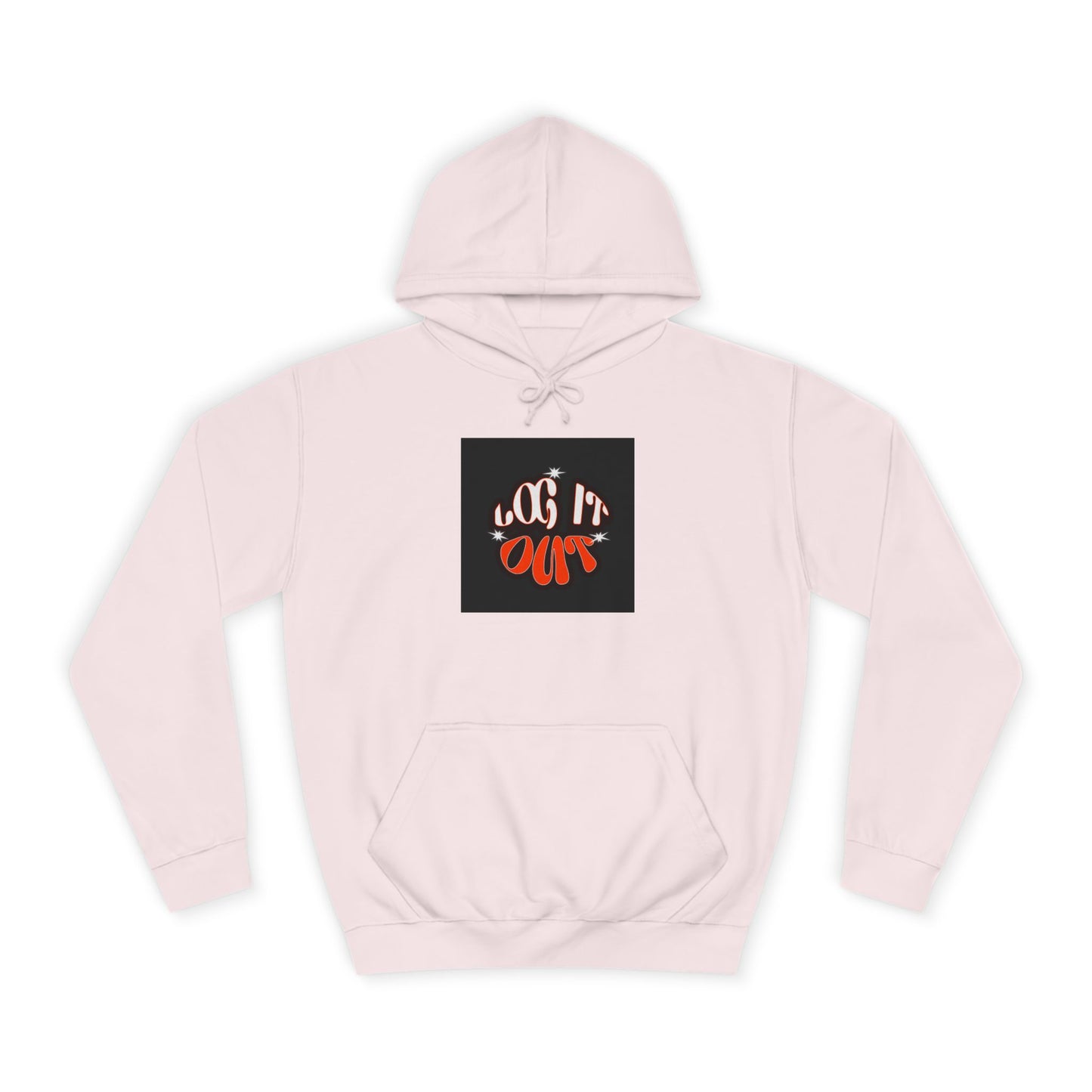 Cozy Log it out Hoodie, Graphic Sweatshirt, Unisex Apparel, Style, Perfect for every day, Trendy Gear, Casual Comfort