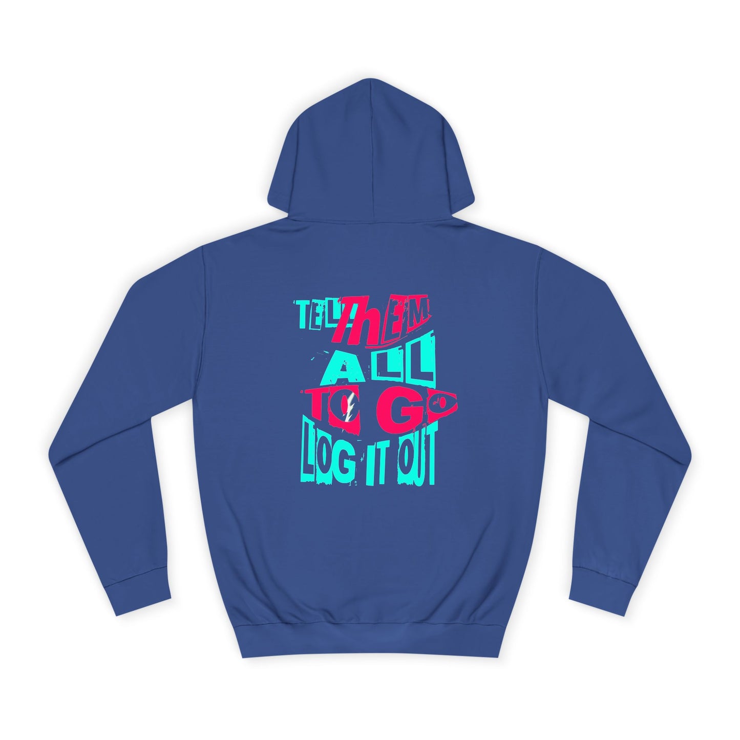 Trendy Unisex Hoodie, Inspirational Quote Sweater, Gift for Any one, Cozy Casual wear,Trendy Apparel
