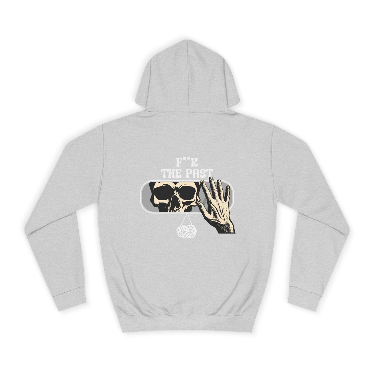 Unisex Hoodie with Bold Message - "F*k The Past" - Casual Wear, Gifts for Graduates, Unique Streetwear, Motivational Apparel