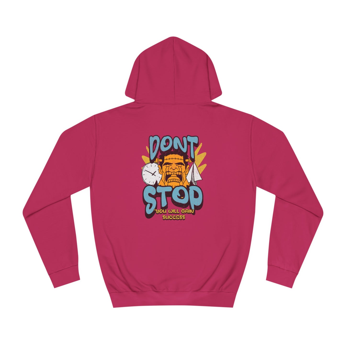 Unisex Dont Stop Hoodie