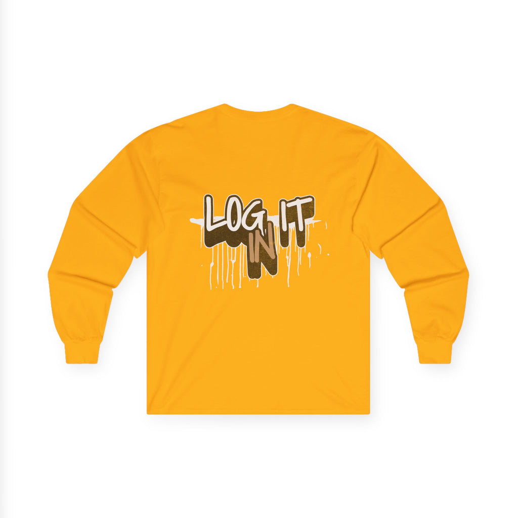 Log It In Long Sleeve Tee — Graffiti Drip Streetwear Top