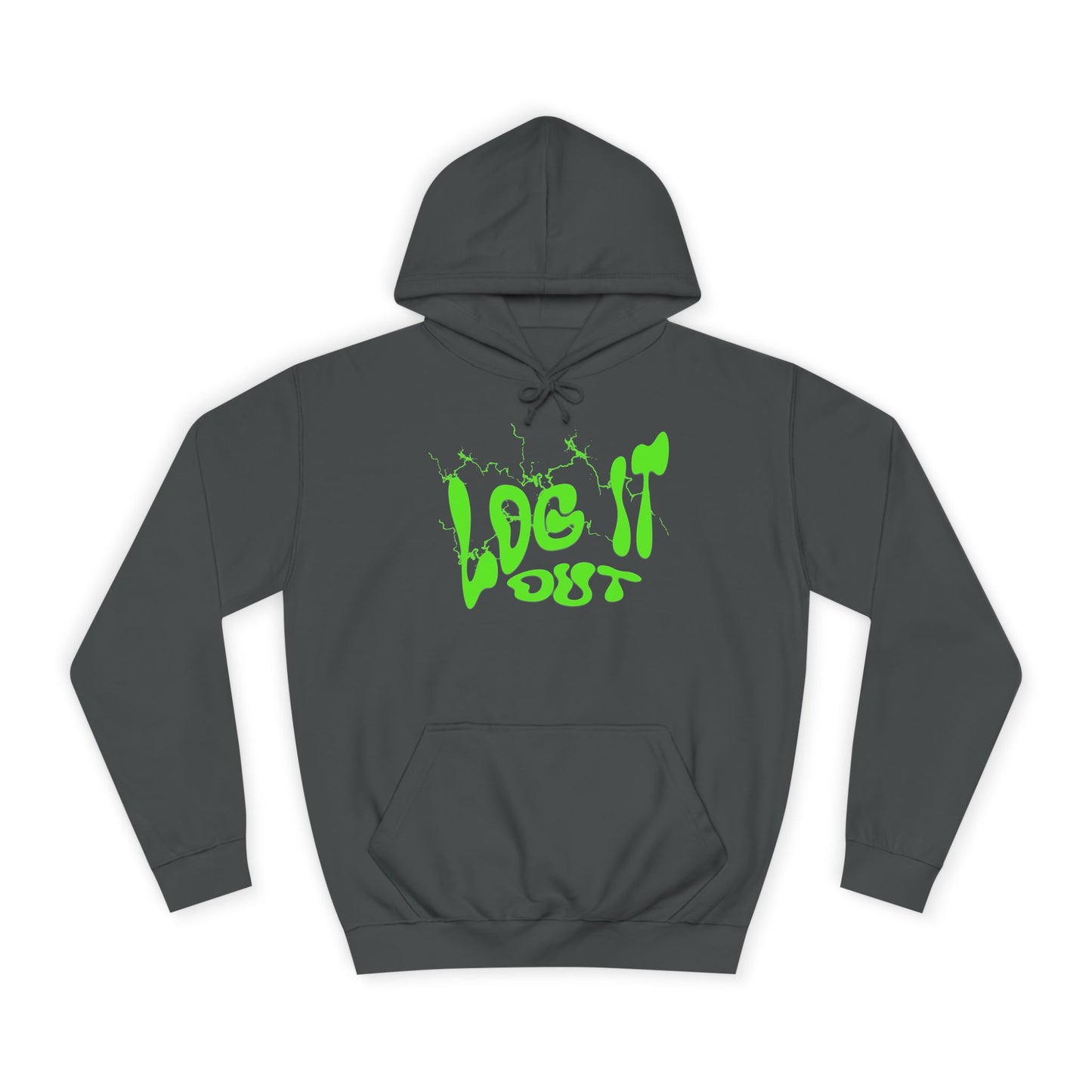 Unisex College Hoodie with 'Log It Out' Design | Trendy Wear, Gift for Everyone, Comfortable Streetwear, Cool Casual Hoodie