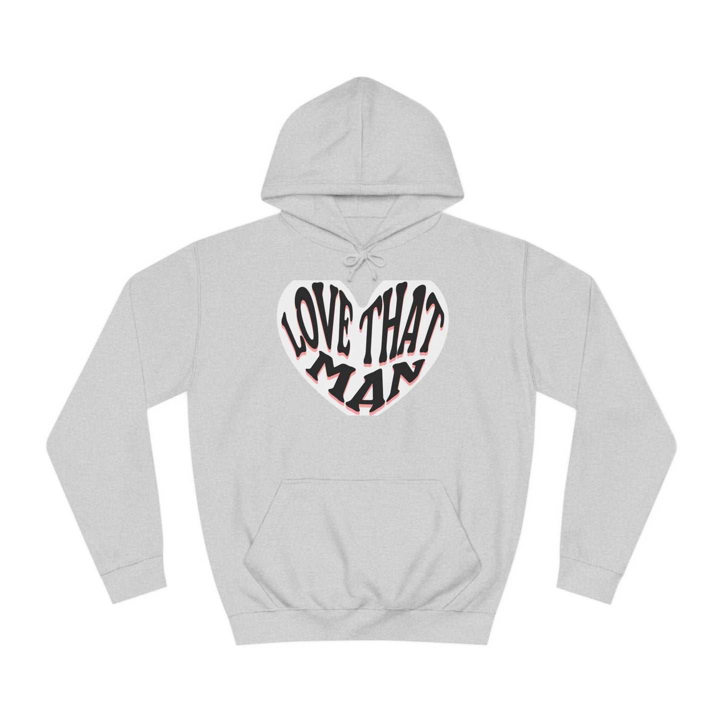 Unisex Love That Man Hoodie