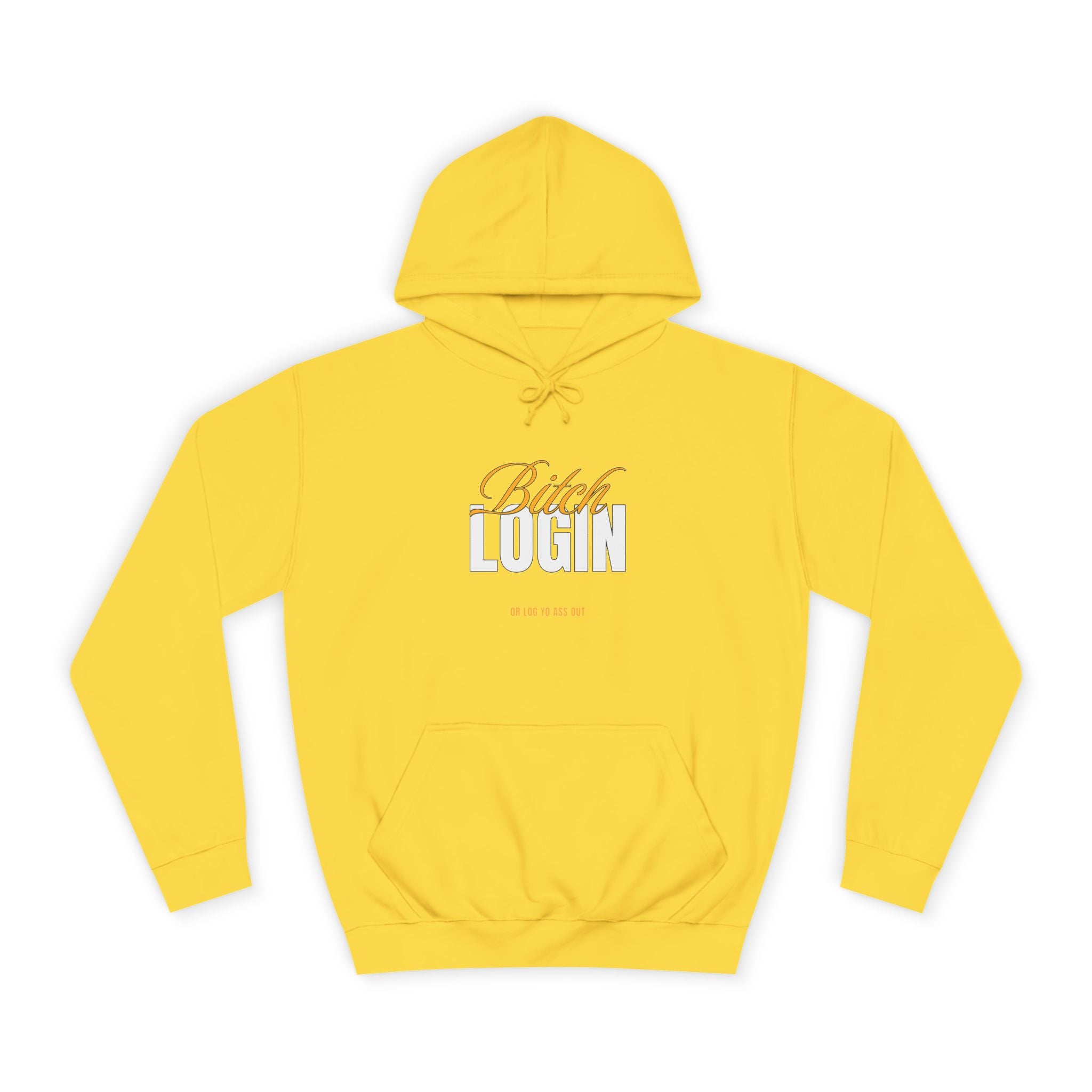 Trendy Unisex Hoodie - 'Bitch Login' Statement Design