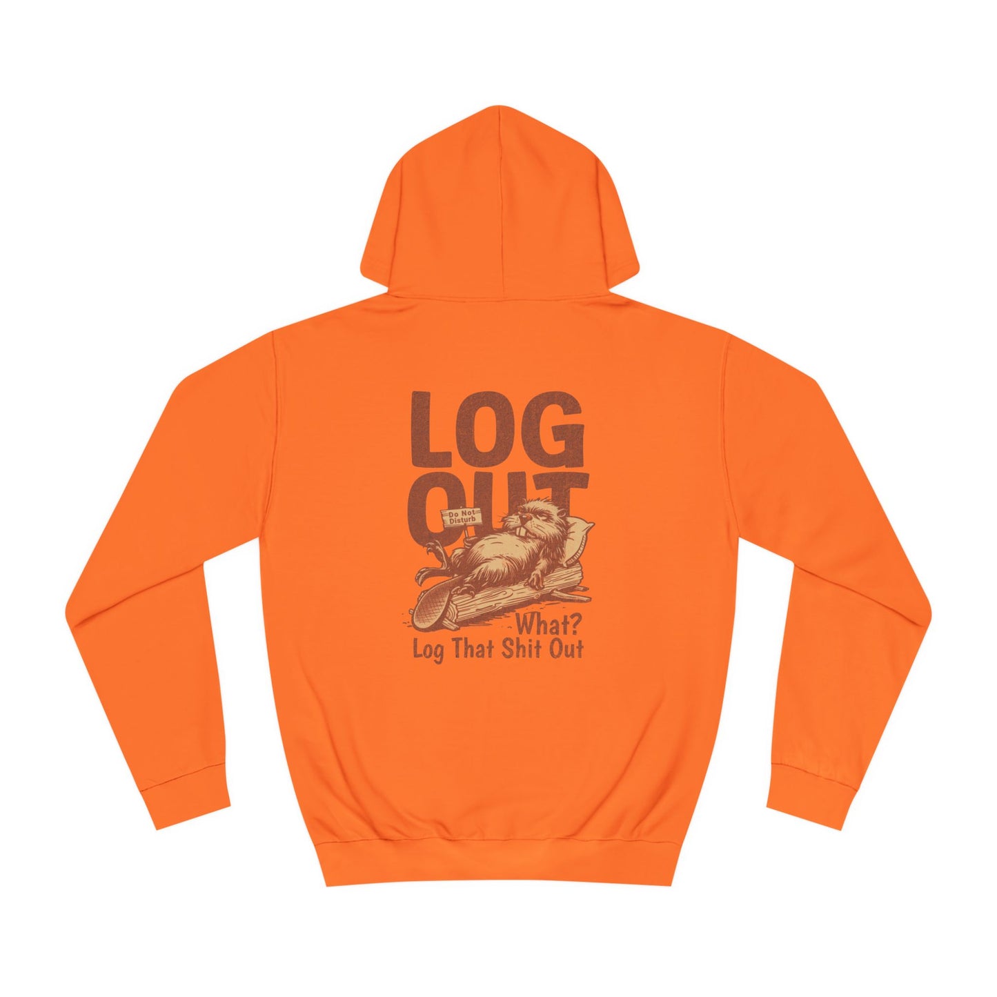 Unisex Log it Out Hoodie