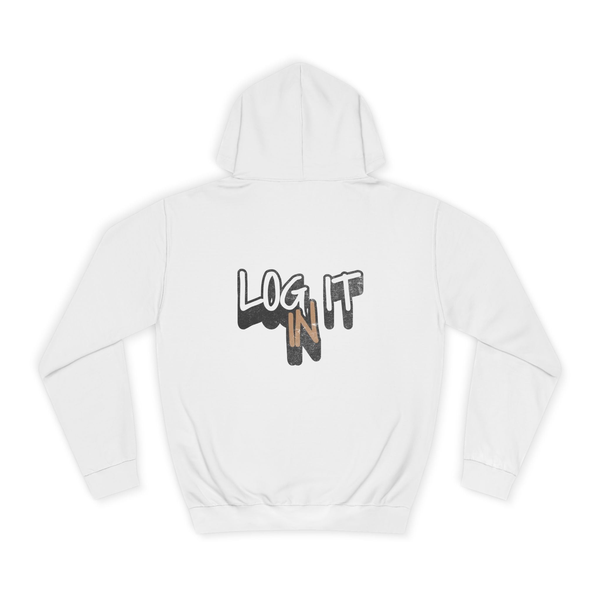 Stylish Unisex Log it in Hoodie, Cozy Custom Wear, Custom Apparel, Trendy Sweatshirt, Casual Hooded Top, Comfortable Daily Wear