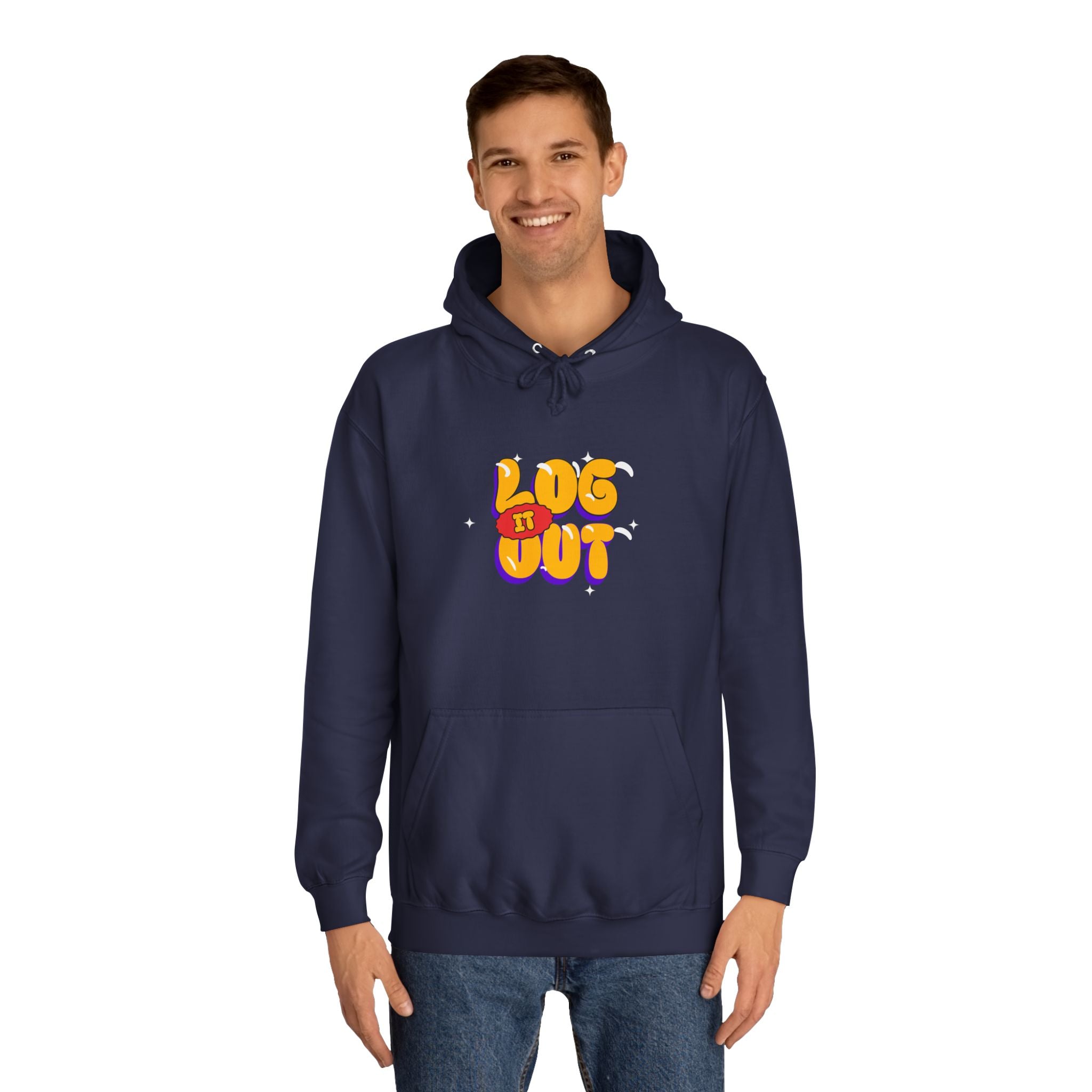 Casual Hoodie with 'Log It Out' Design, Unisex Sweatshirt for Any One, Cozy Gift for Grads, Perfect for Relaxing Days