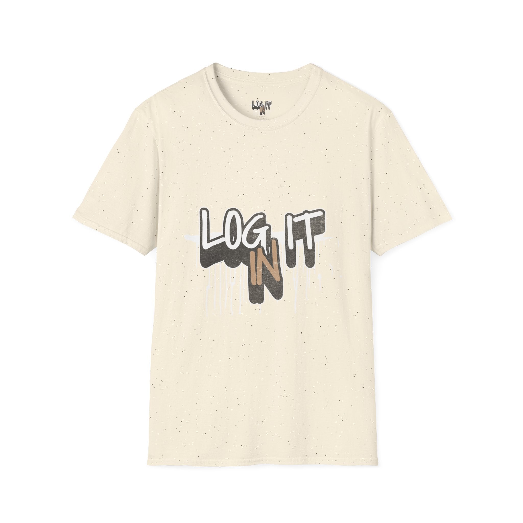 Log It In T-Shirt — Urban Graffiti Drip Tee