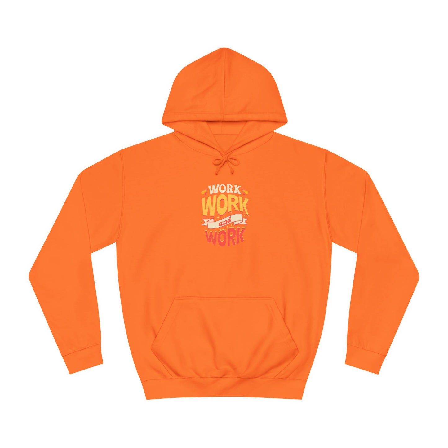 Unisex Hoodie - 'WORK' Design