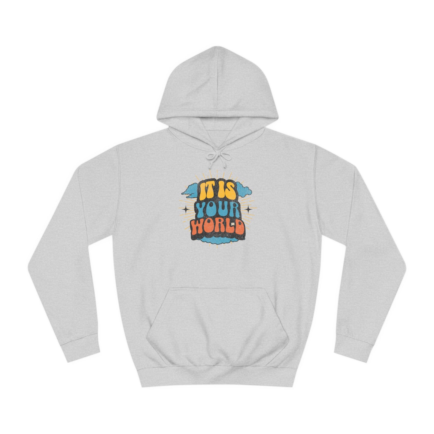 Unisex Your World Hoodie