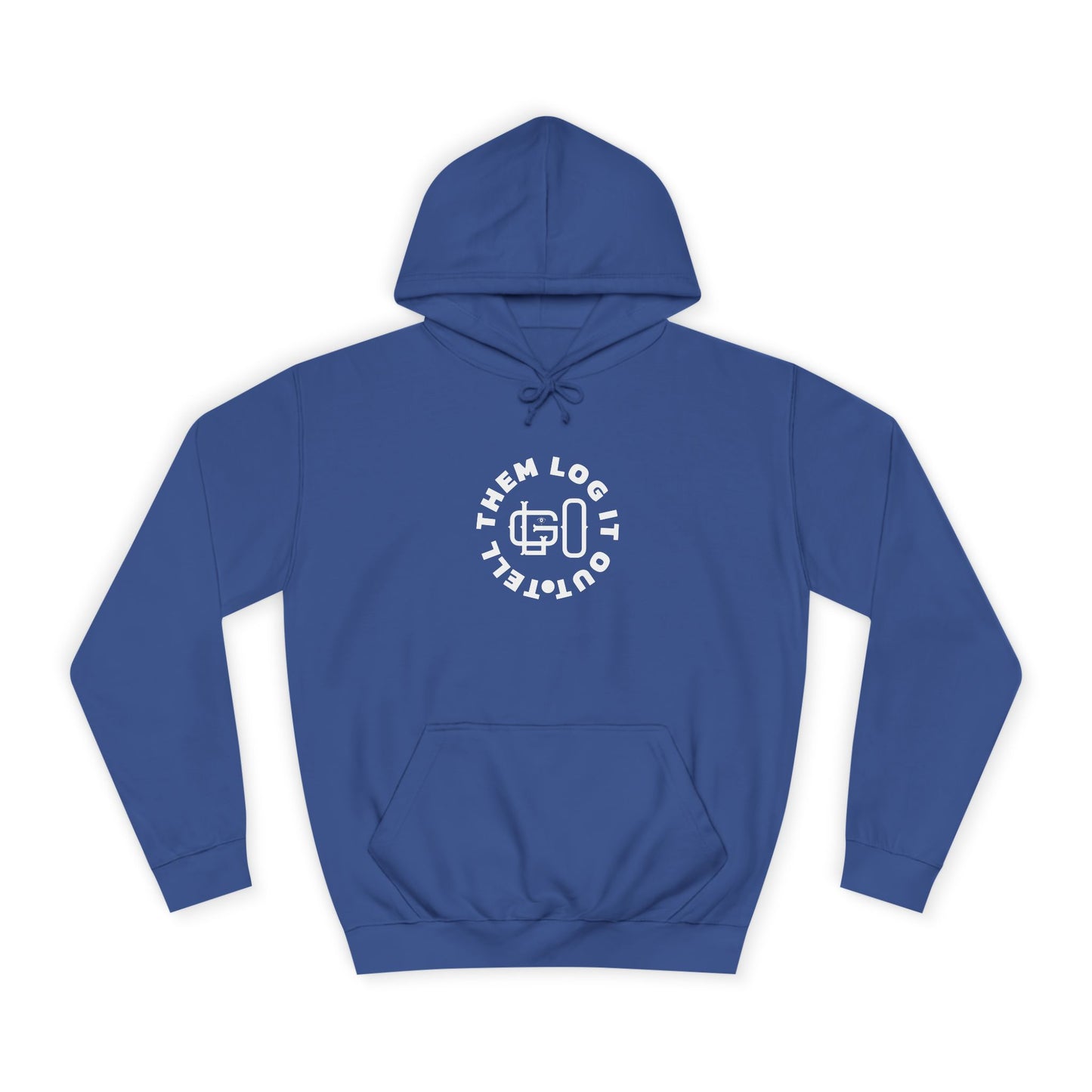 Unisex 'TELL THEM LOG IT OUT' Hoodie, Motivational Hoodie for Positivity, Trendy Apparel, Gift, Casual wear for the World