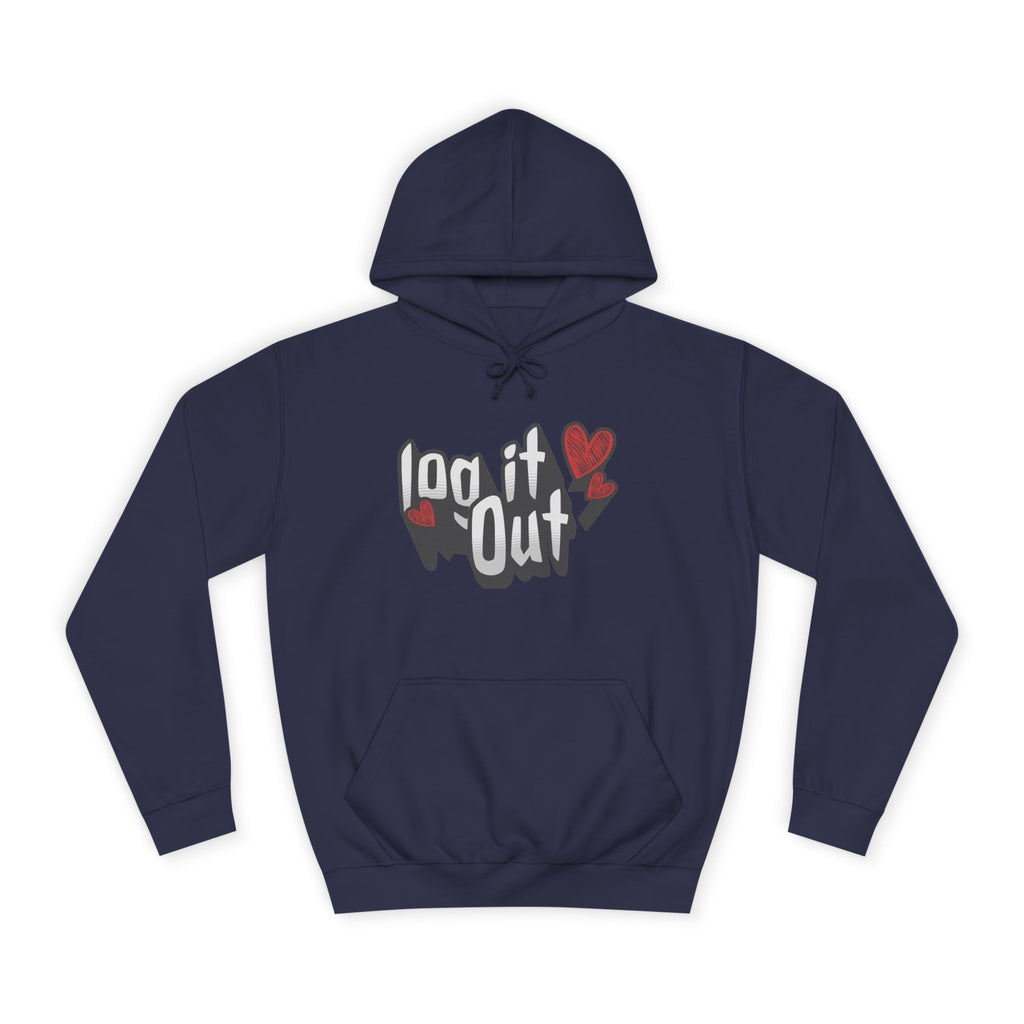 Trendy Log it out Hoodie, Cozy Unisex Sweatshirt, Perfect Gift, Casual Wear, Comfortable Hoodie for Everyday Use