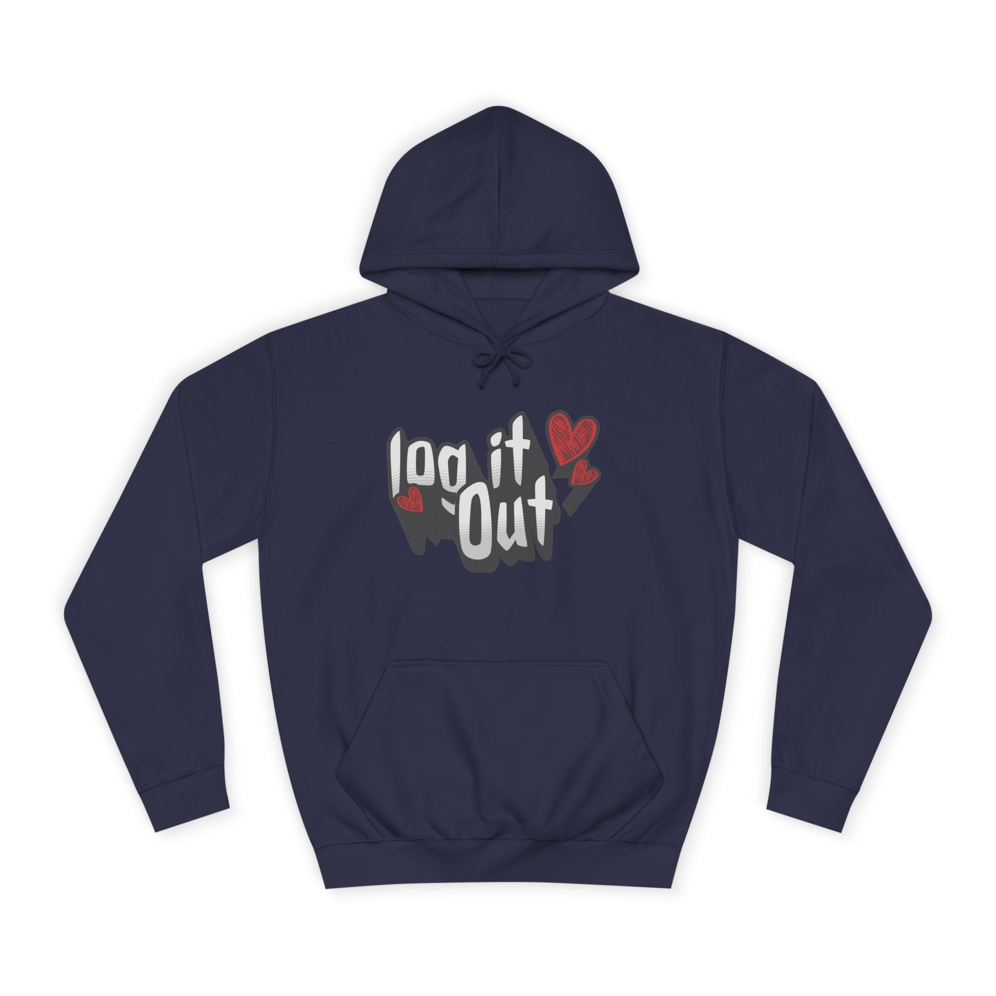 Trendy Log it out Hoodie, Cozy Unisex Sweatshirt, Perfect Gift, Casual Wear, Comfortable Hoodie for Everyday Use