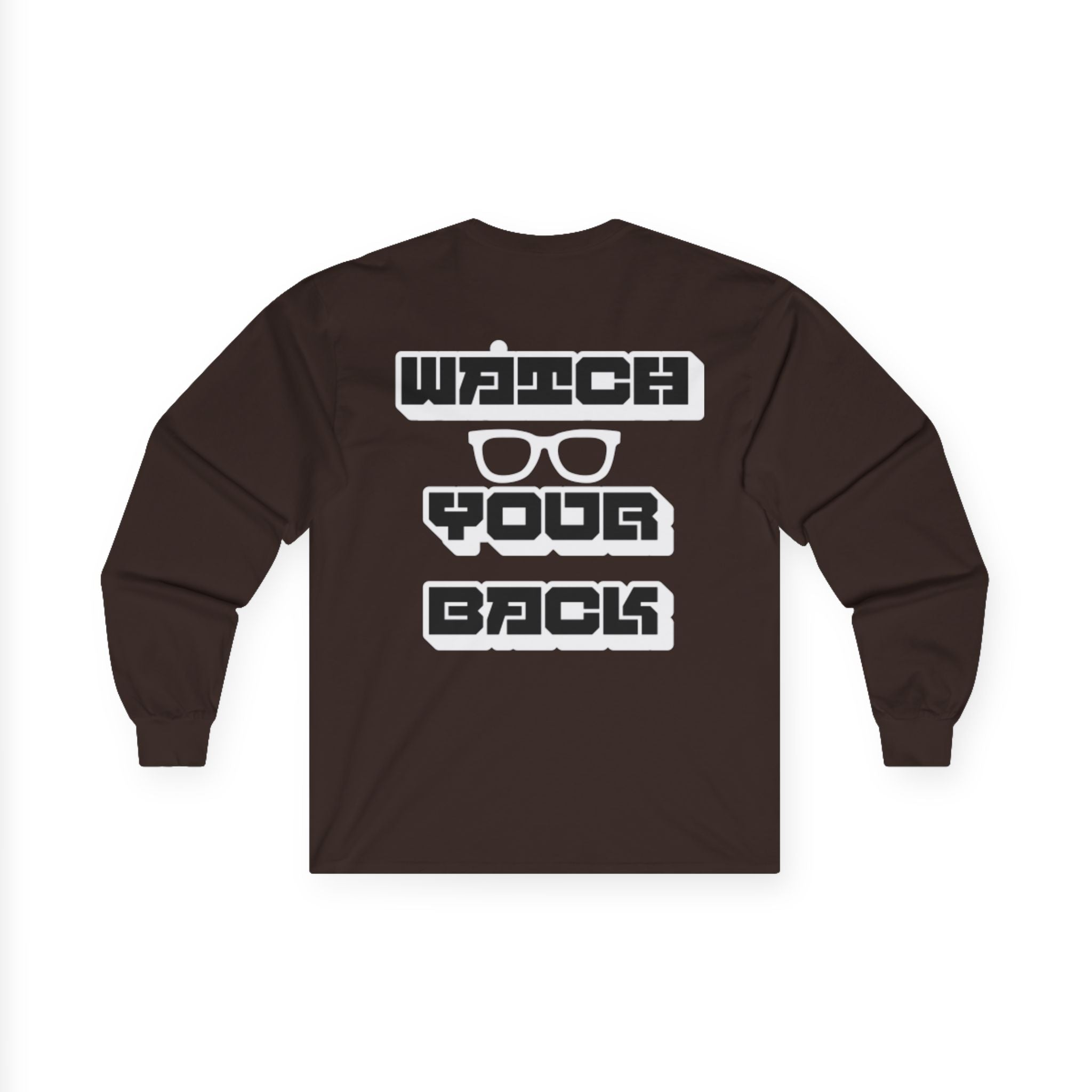 Watch Your Back Long Sleeve Tee — Retro Bold Typography Graphic Shirt