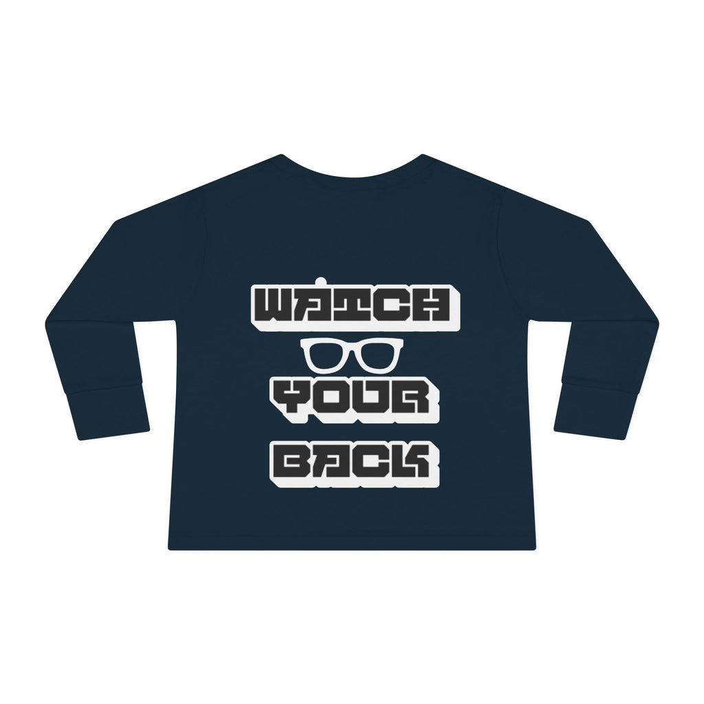 Toddler Long Sleeve Tee — "Watch Your Back" Graphic