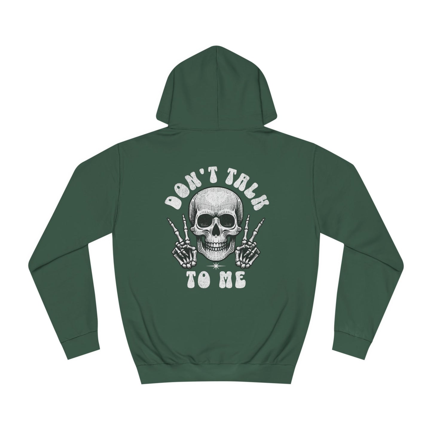 Unisex Don't talk to me Hoodie